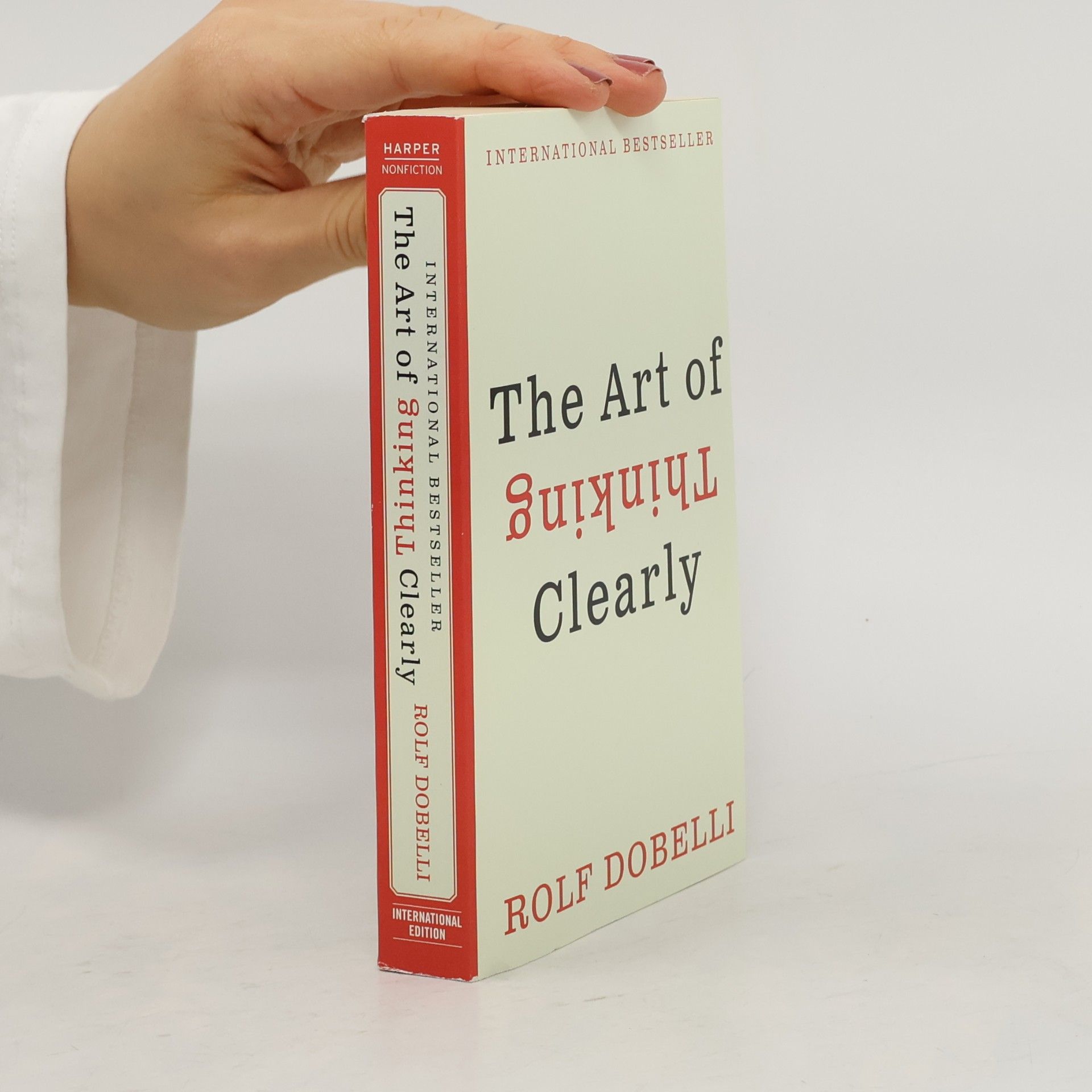 Rolf Dobelli The art of thinking clearly