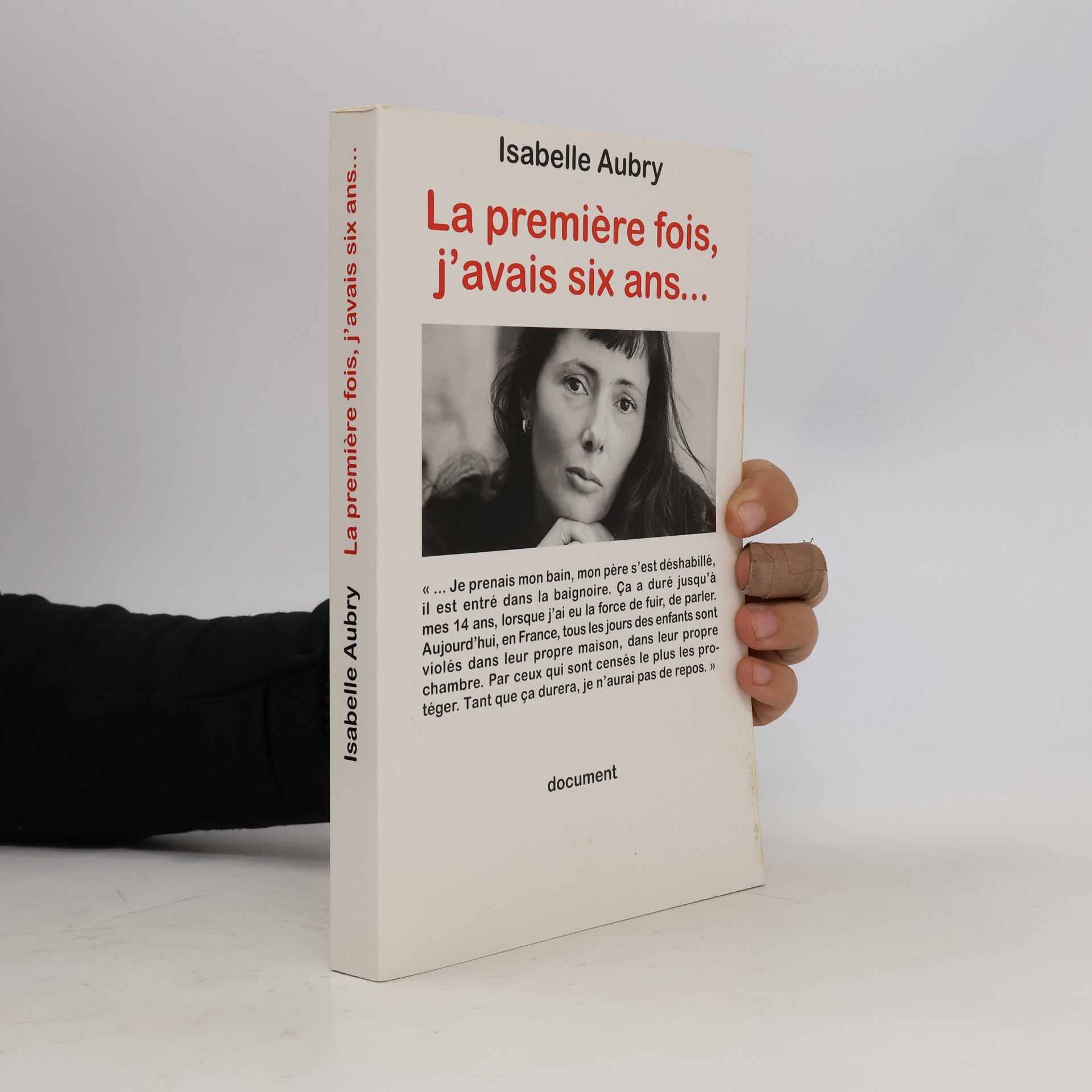 Document: La première fois, j'avais six ans...