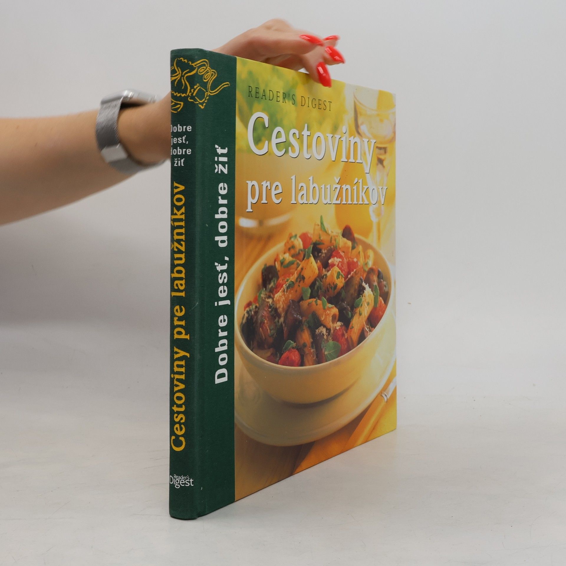 kolektiv Reader's Digest: Cestoviny pre labužníkov