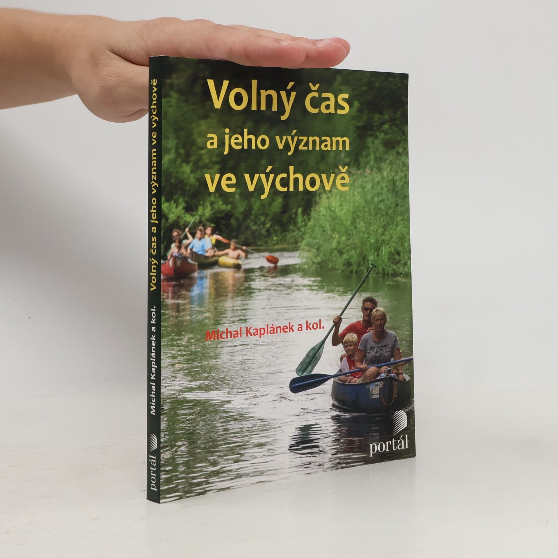 Michal Kaplánek Volný čas a jeho význam ve výchově