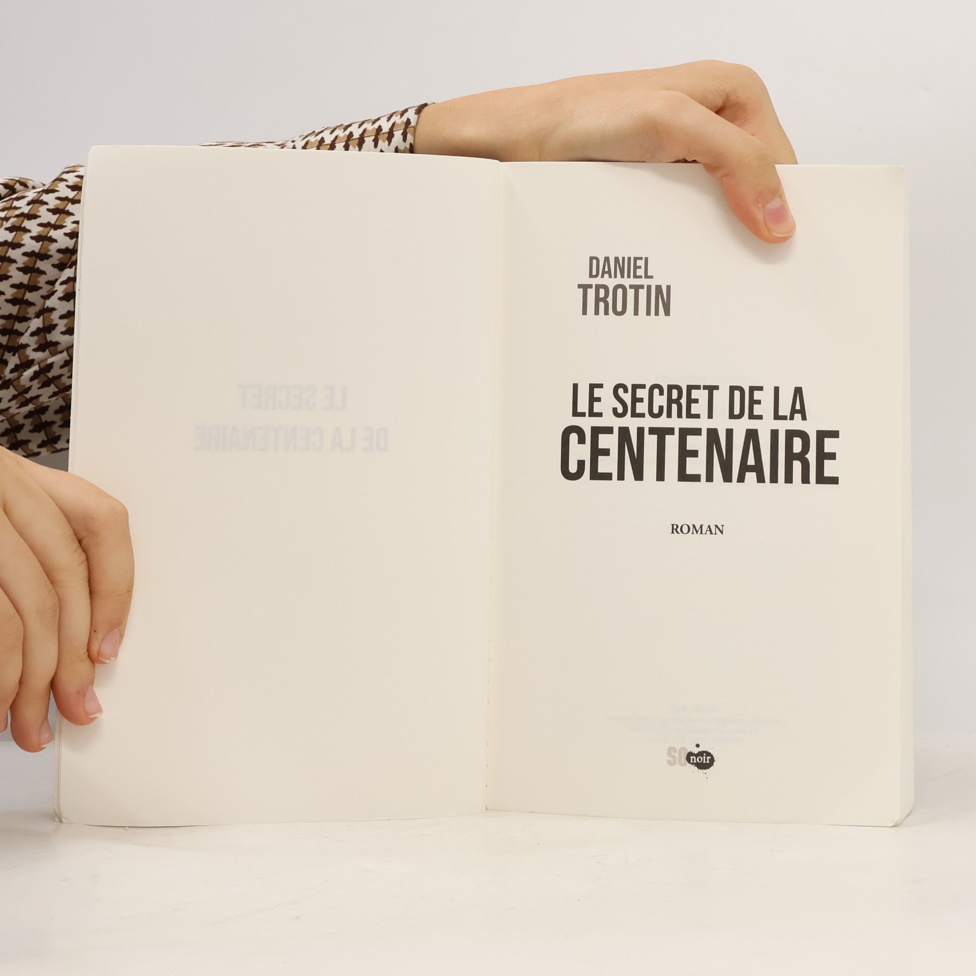 Daniel Trotin Enquête de la Capitaine Romane Rolland - 1: Le Secret de la Centenaire