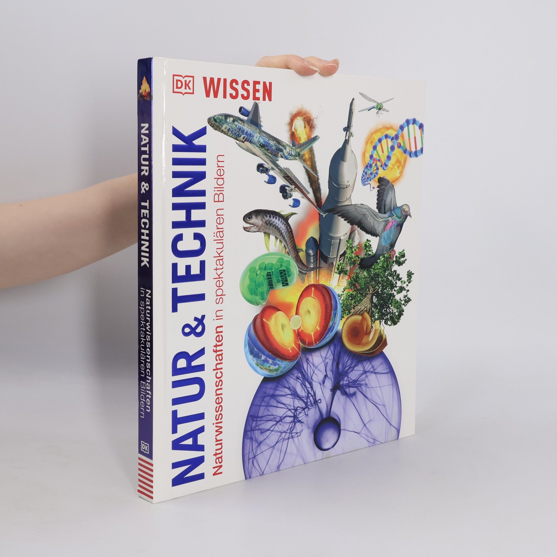Abigail Beall Natur & Technik : Naturwissenschaften in spektakulären Bildern