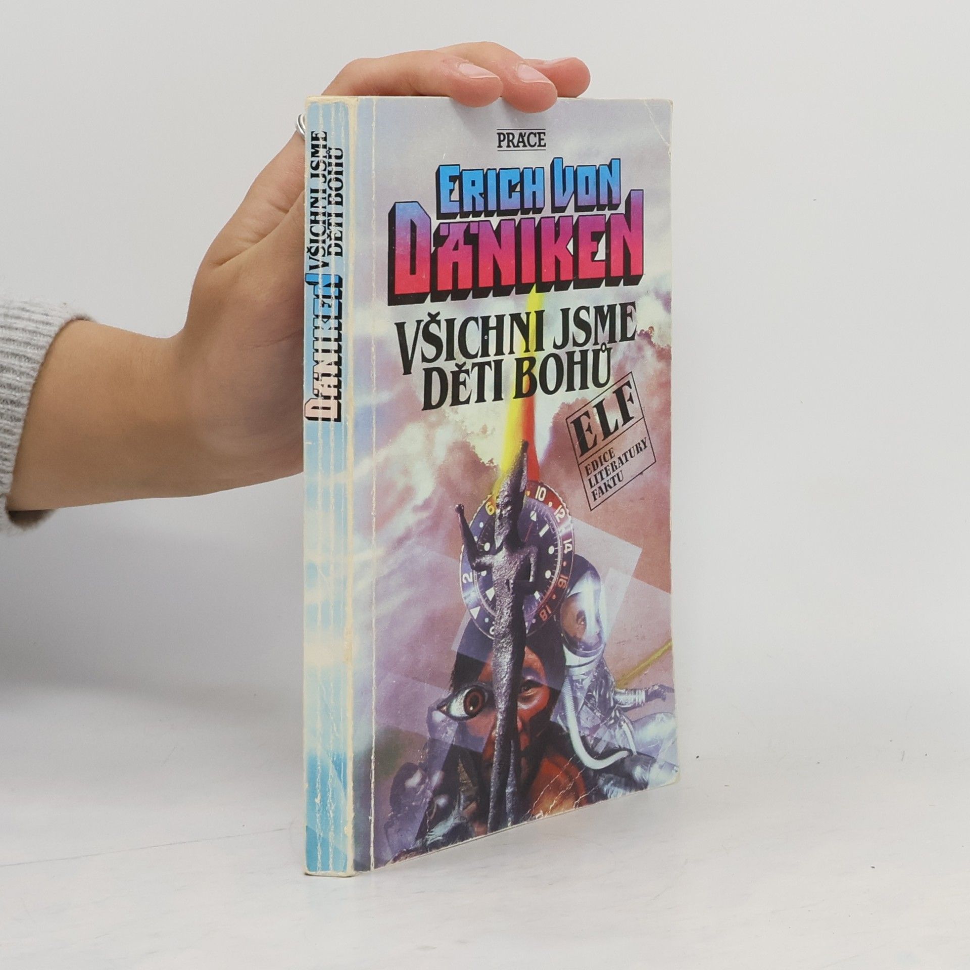 Erich von Däniken Všichni jsme děti bohů