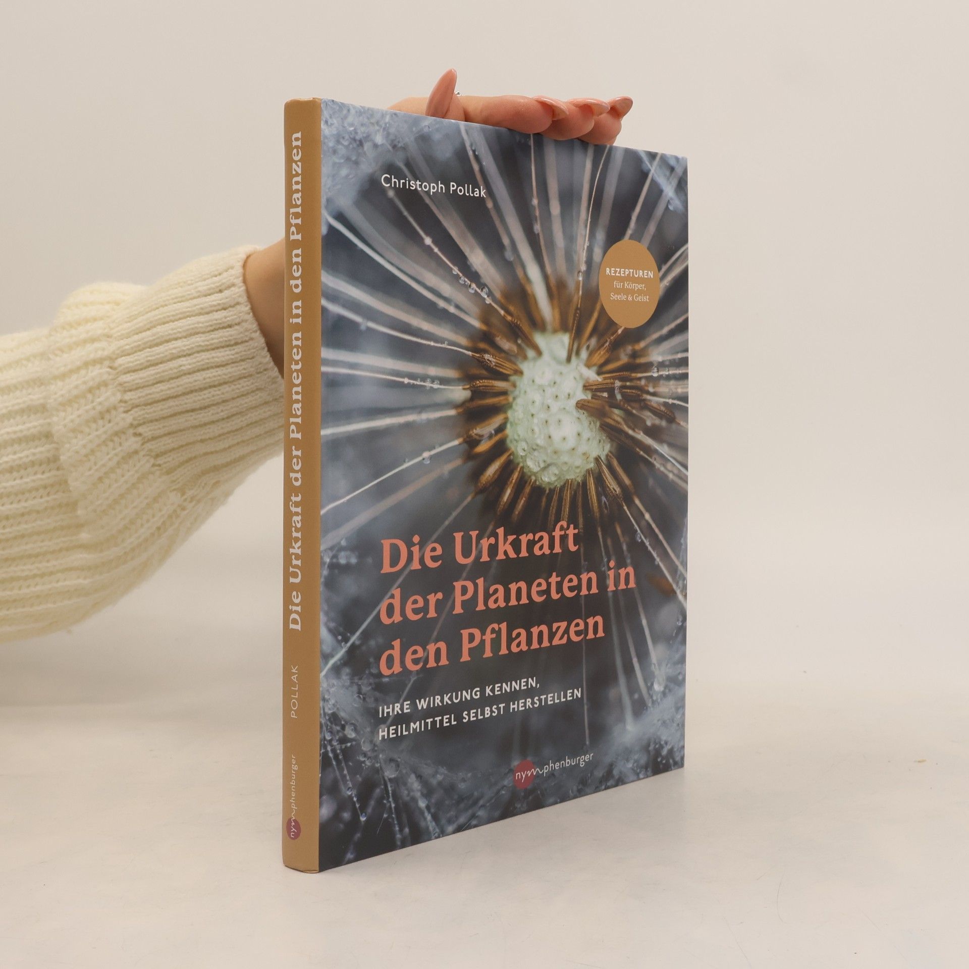 Christoph Pollak Die Urkraft der Planeten in den Pflanzen