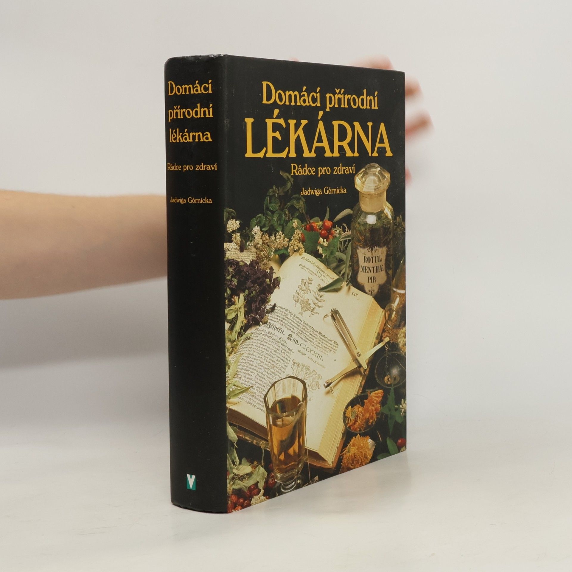 Jadwiga Górnicka Domácí přírodní lékárna