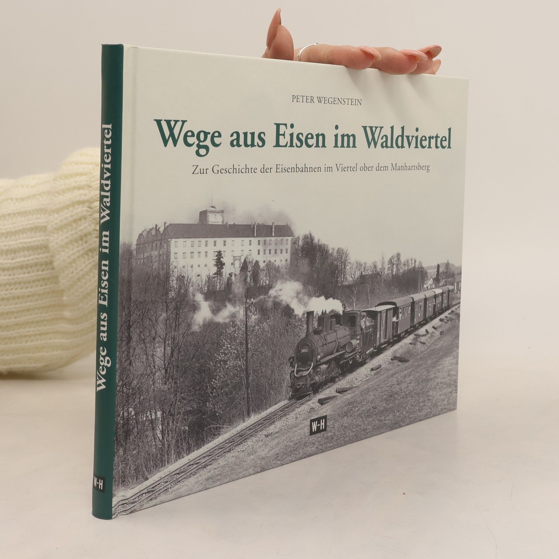 Wege aus Eisen im Waldviertel