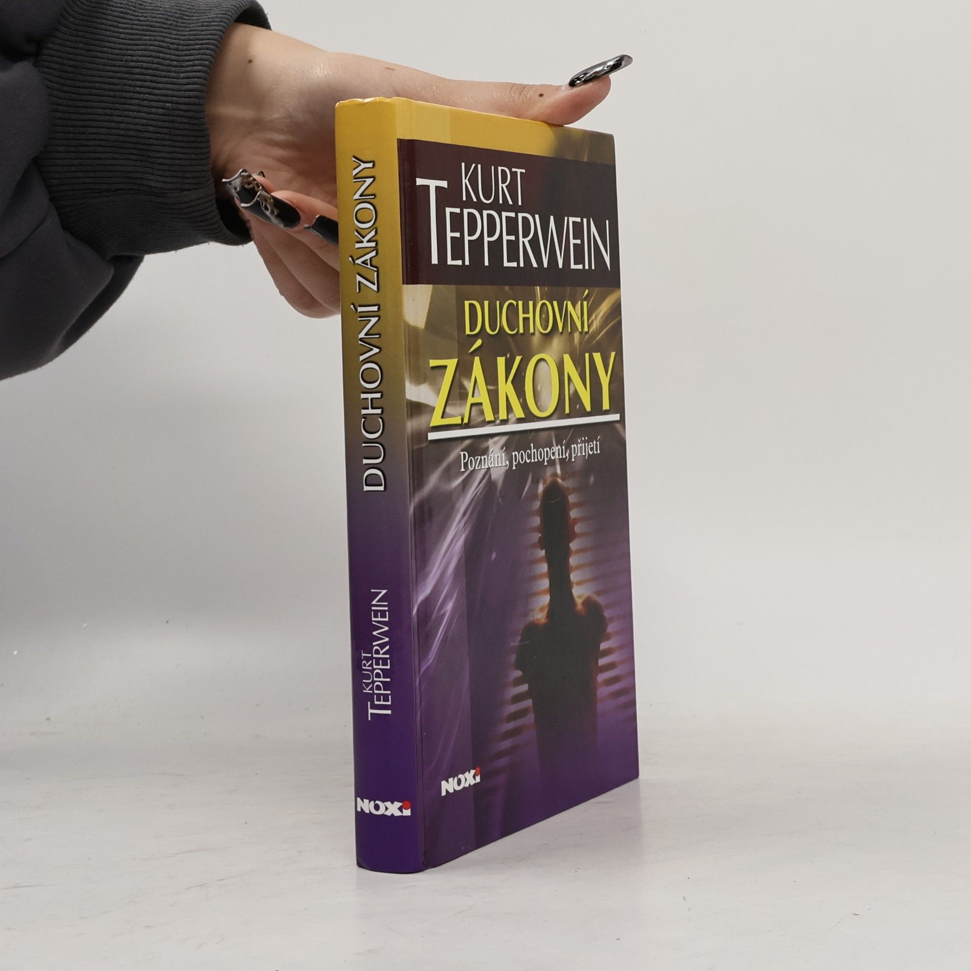 Kurt Tepperwein Duchovní zákony. Poznání, pochopení, přijetí