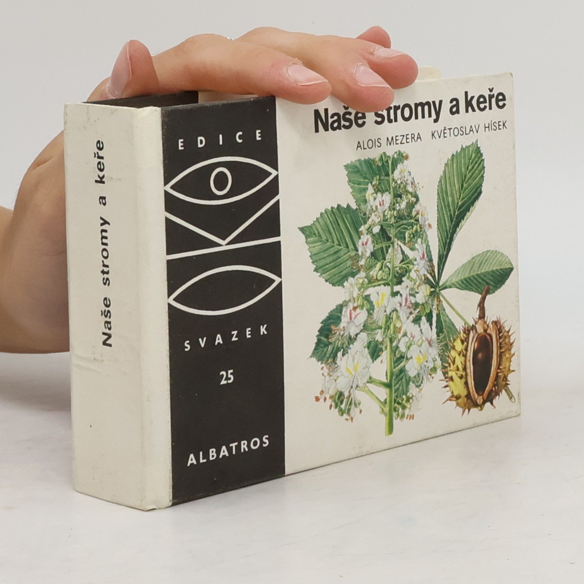 Alois Mezera Naše stromy a keře