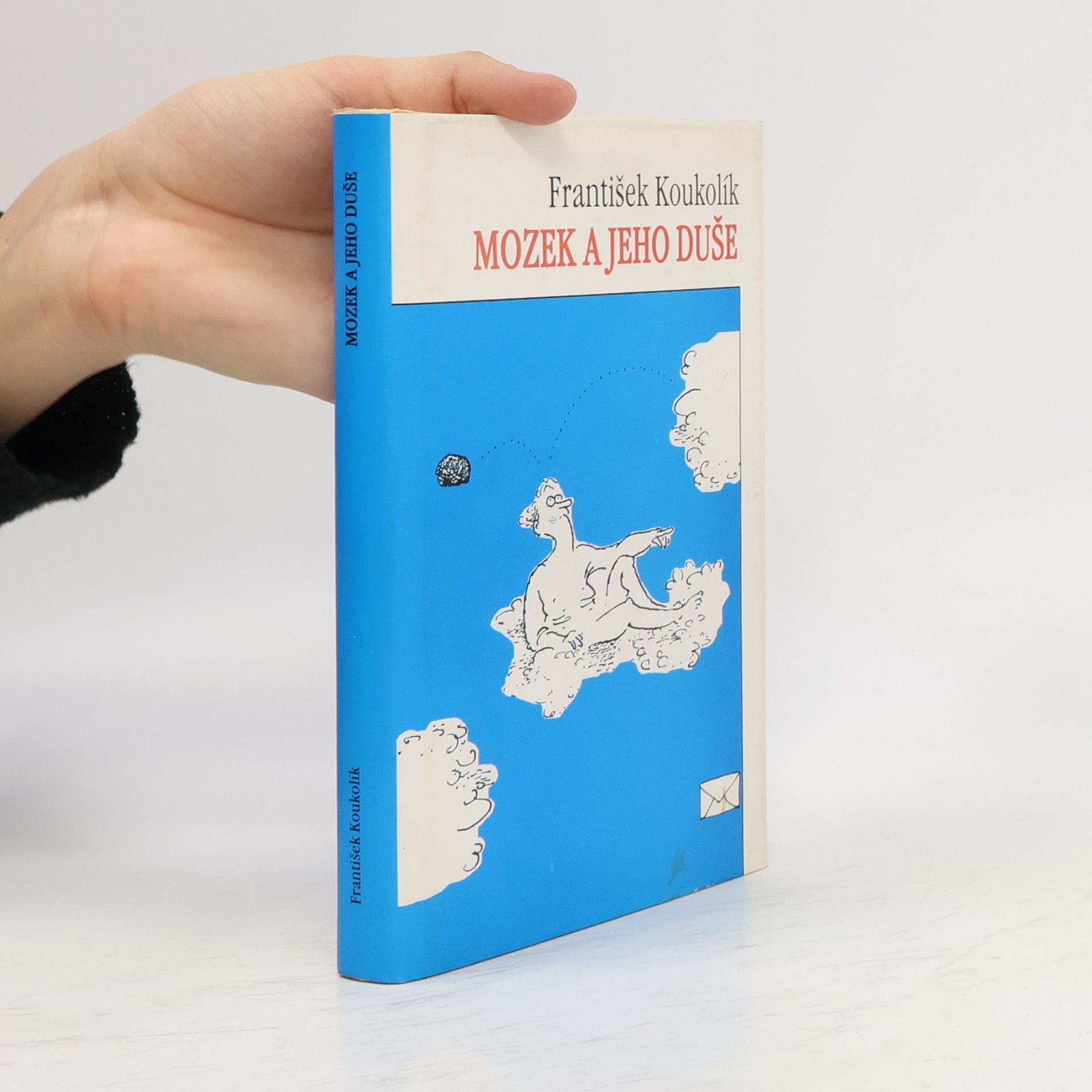 František Koukolík Mozek a jeho duše