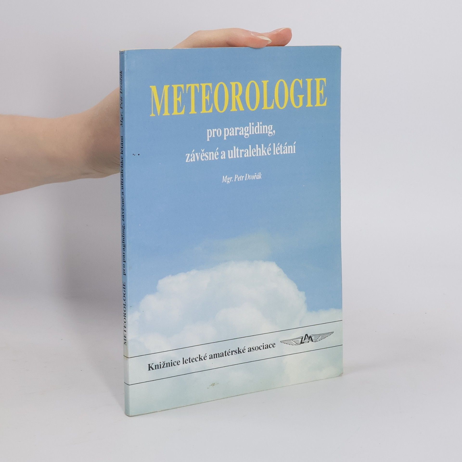 Petr Dvořák Meteorologie pro paragliding, závěsné a ultralehké létání