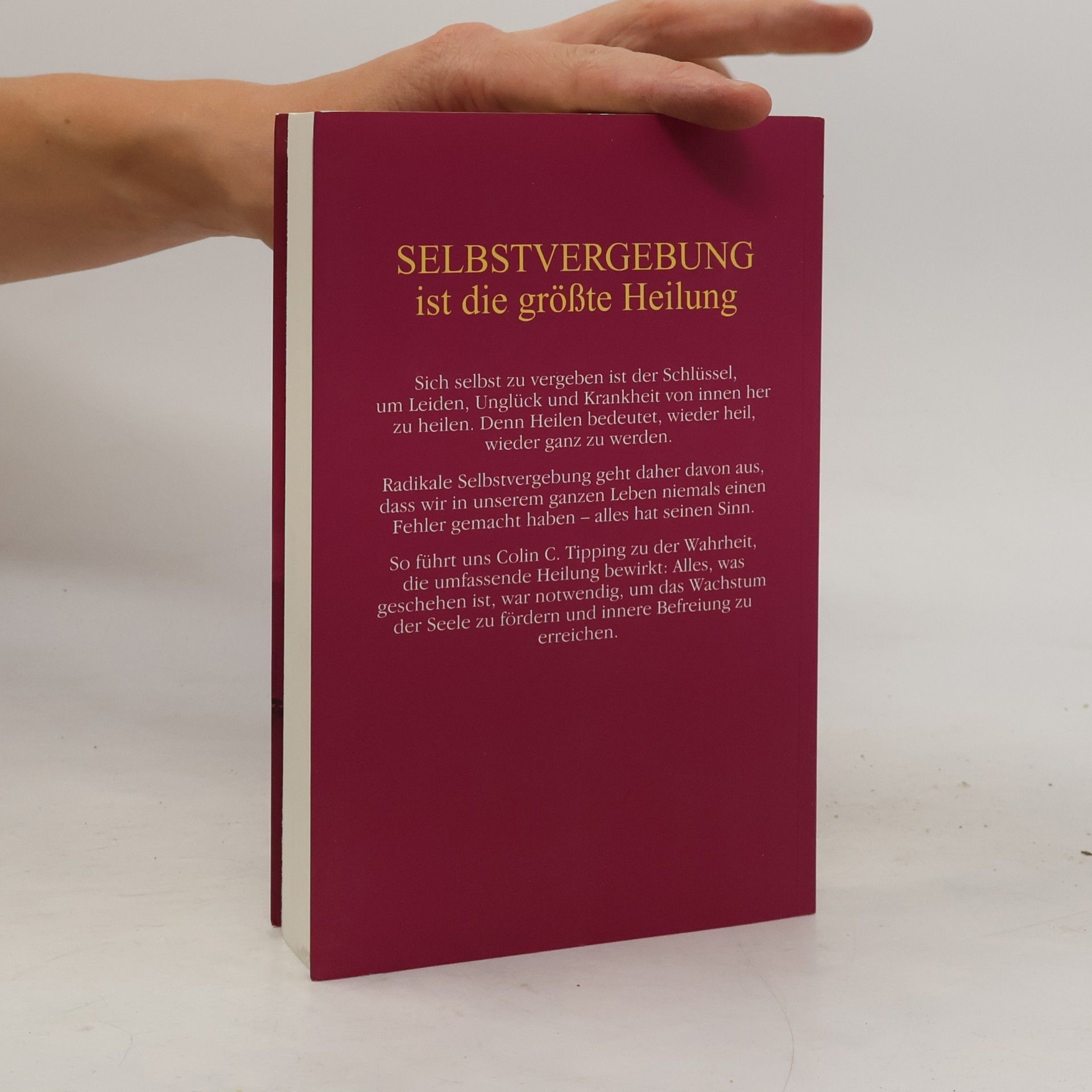 Colin C. Tipping Radikale Selbst-Vergebung