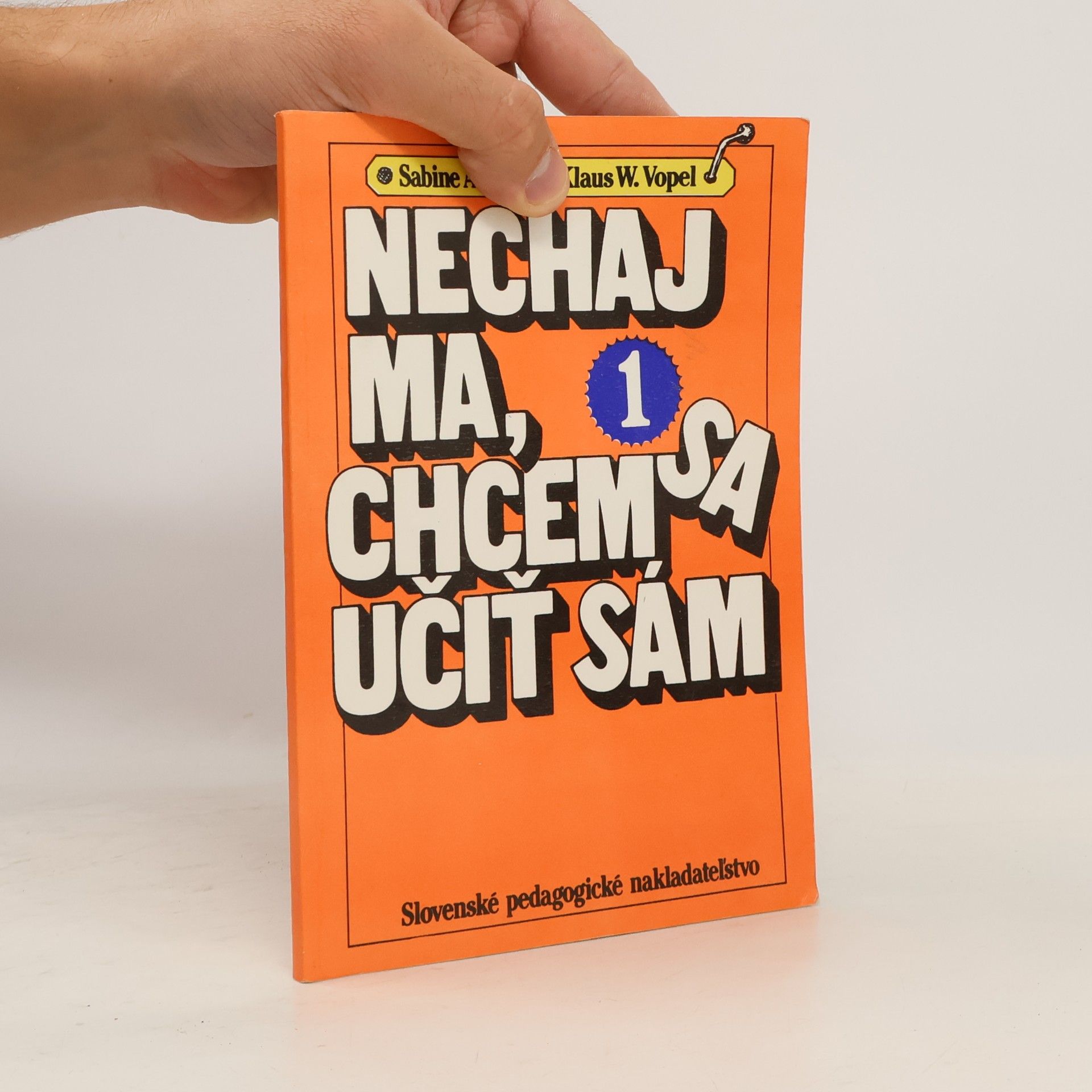 Nechaj ma, chcem sa učiť sám!