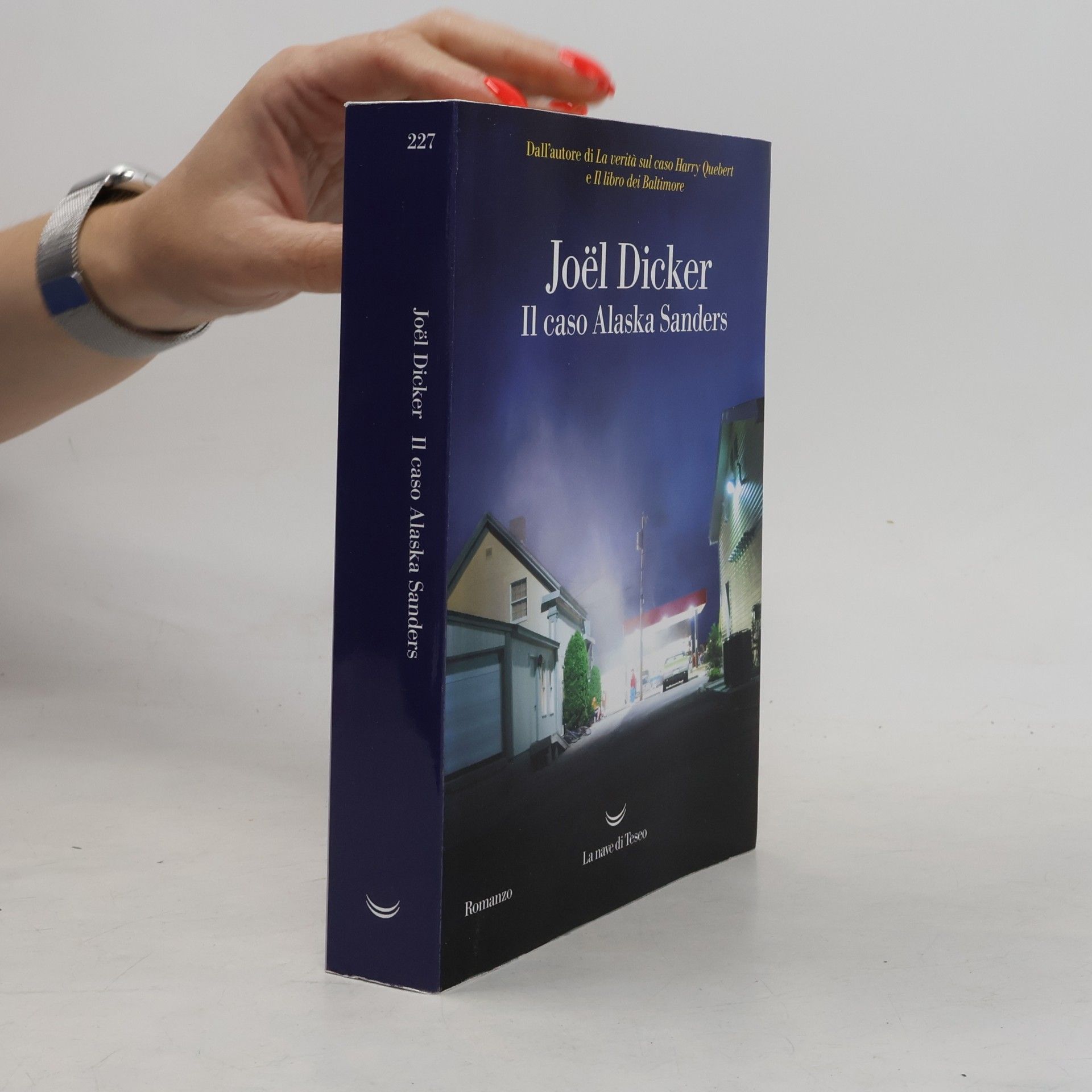 Joël Dicker Il caso Alaska Sanders