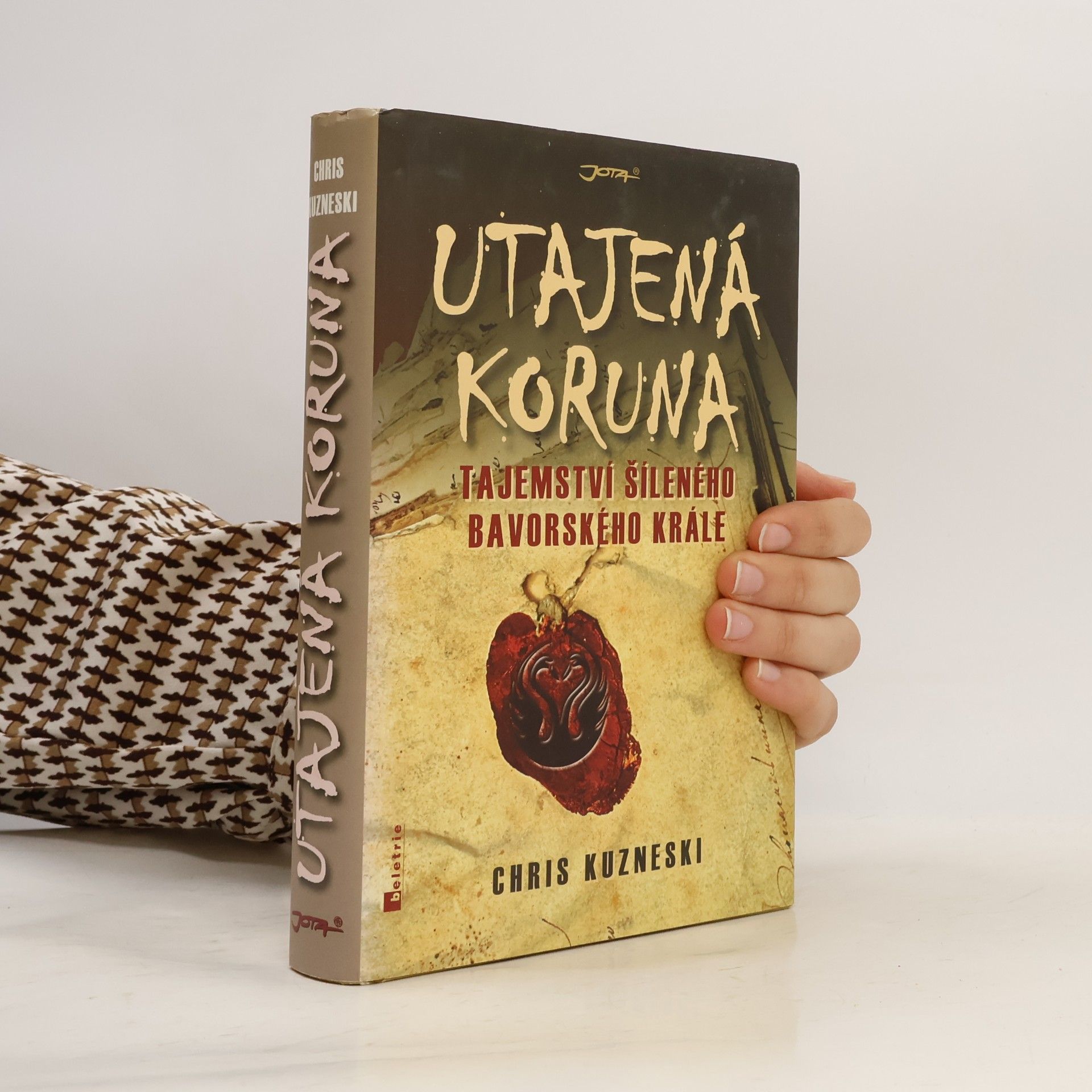Chris Kuzneski Utajená koruna : tajemství šíleného bavorského krále
