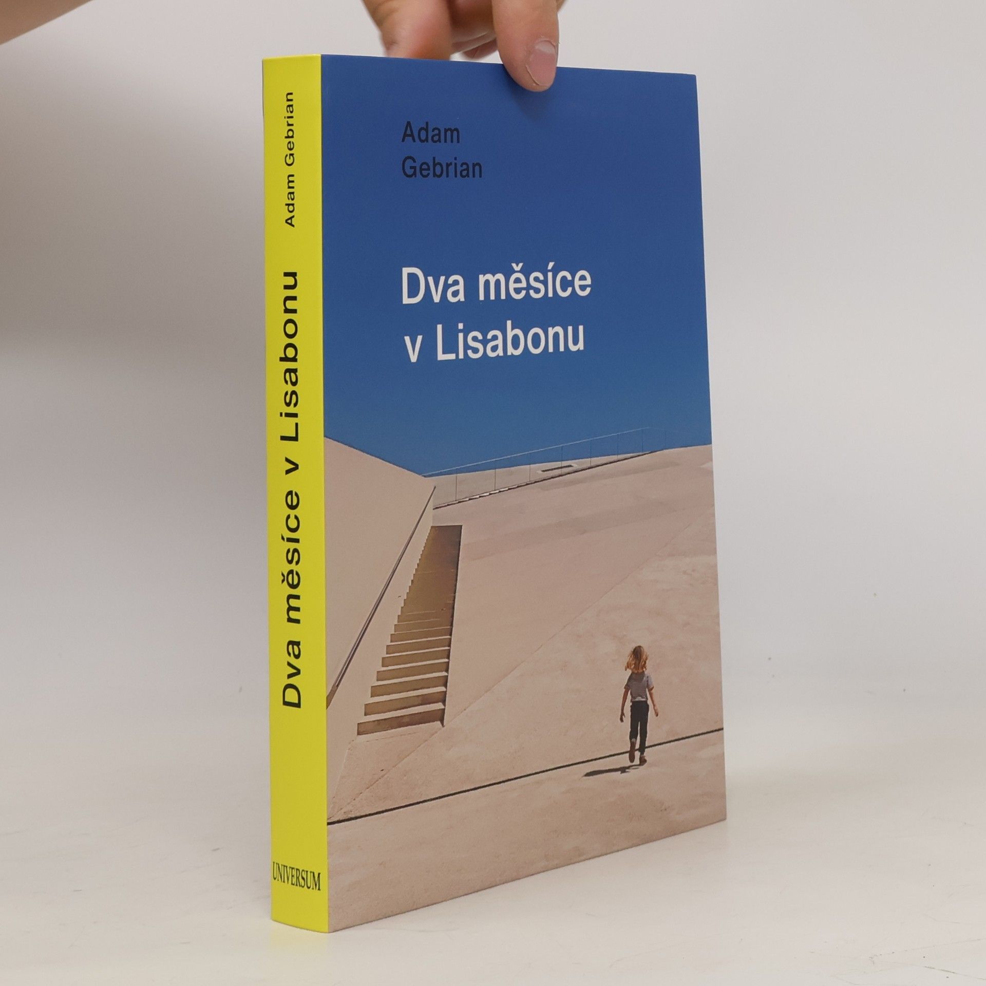 Adam Gebrian Dva měsíce v Lisabonu