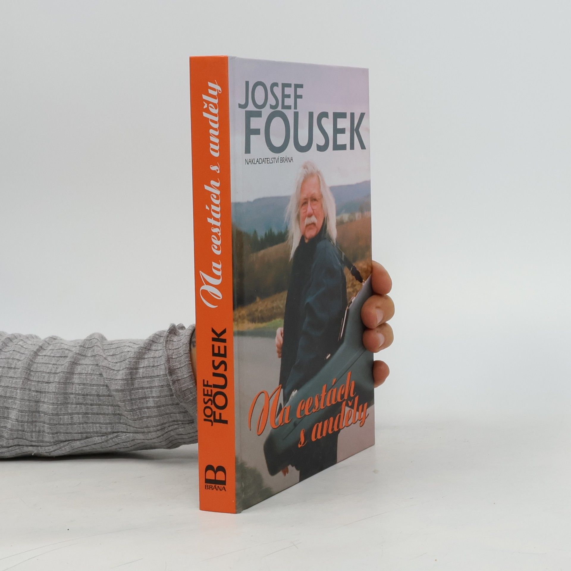Josef Fousek Na cestách s anděly