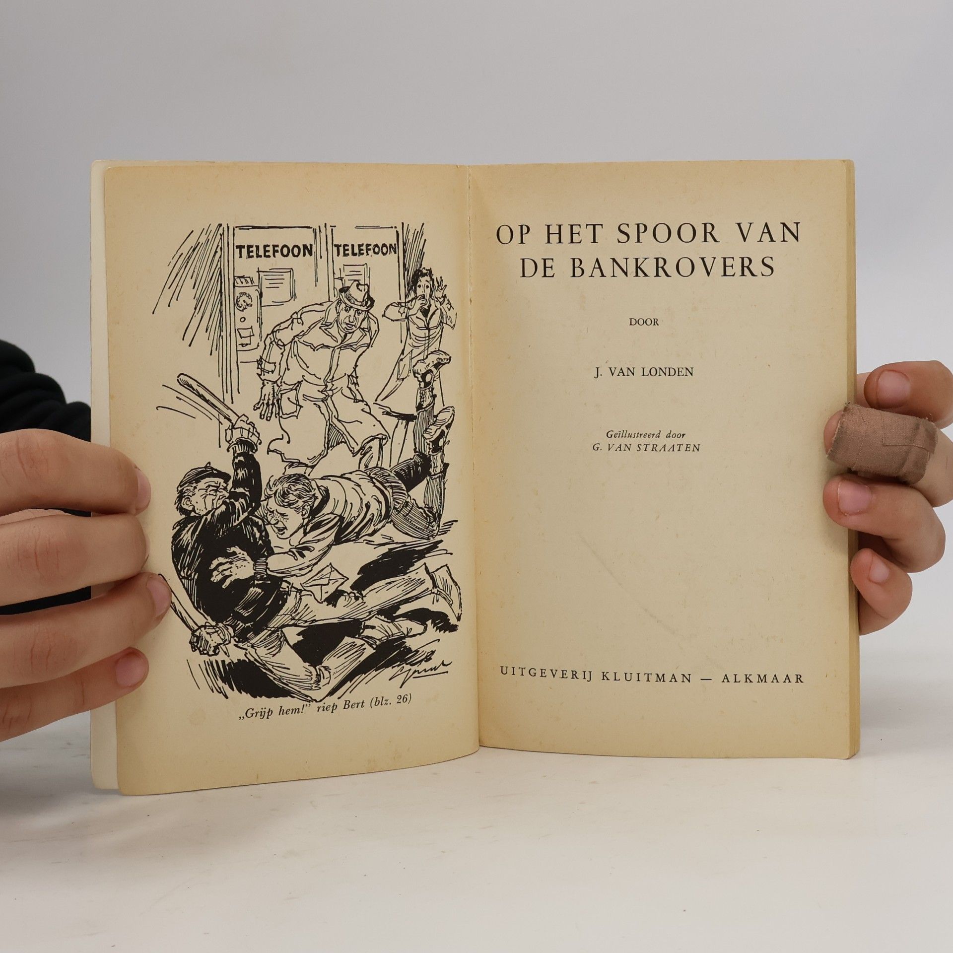 J. Van Londen Op Her Spoor van de Bankrovers