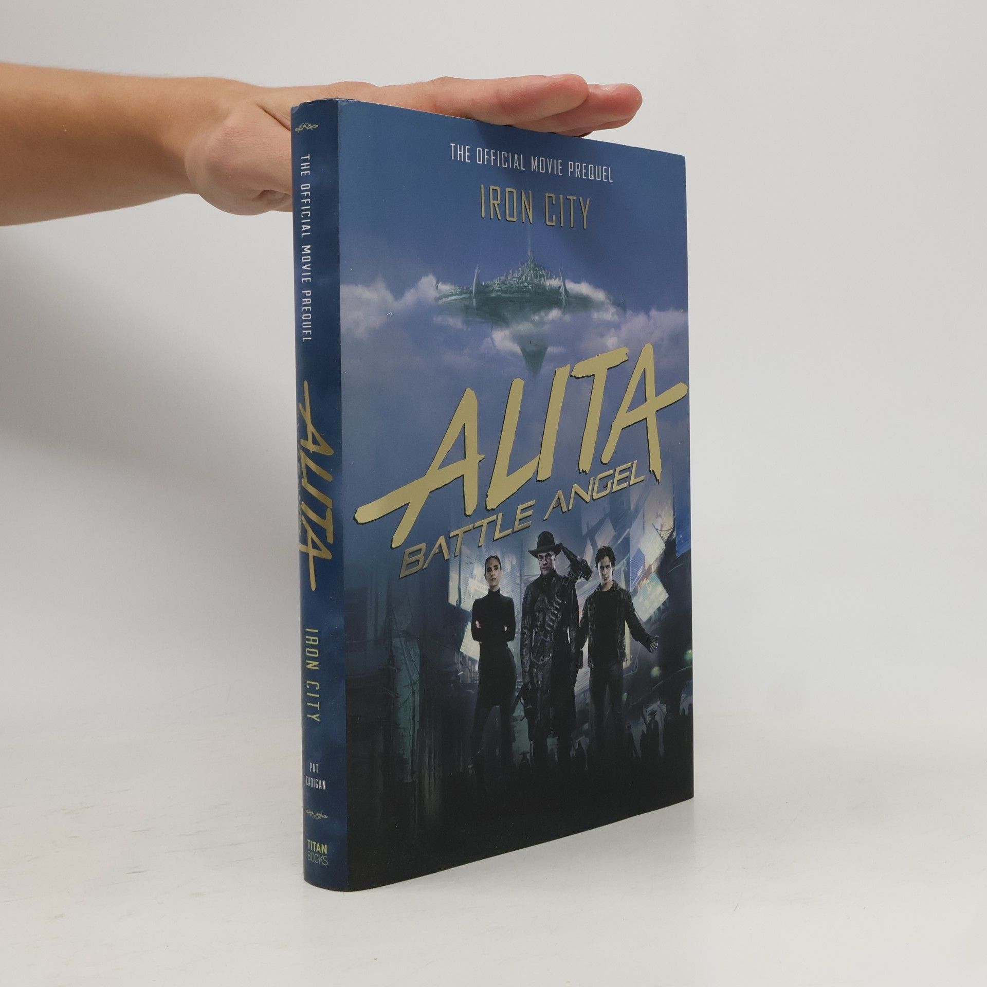 Pat Cadigan Alita: Battle Angel - Iron City: The Official Movie Prequel