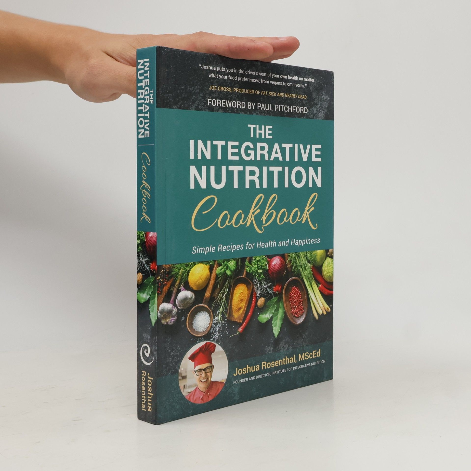 Joshua Rosenthal The Integrative Nutrition Cookbook