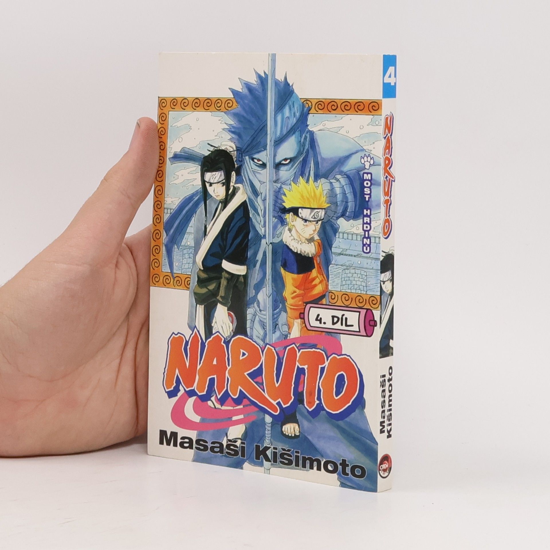 Masashi Kishimoto Naruto 4. díl. Most hrdinů