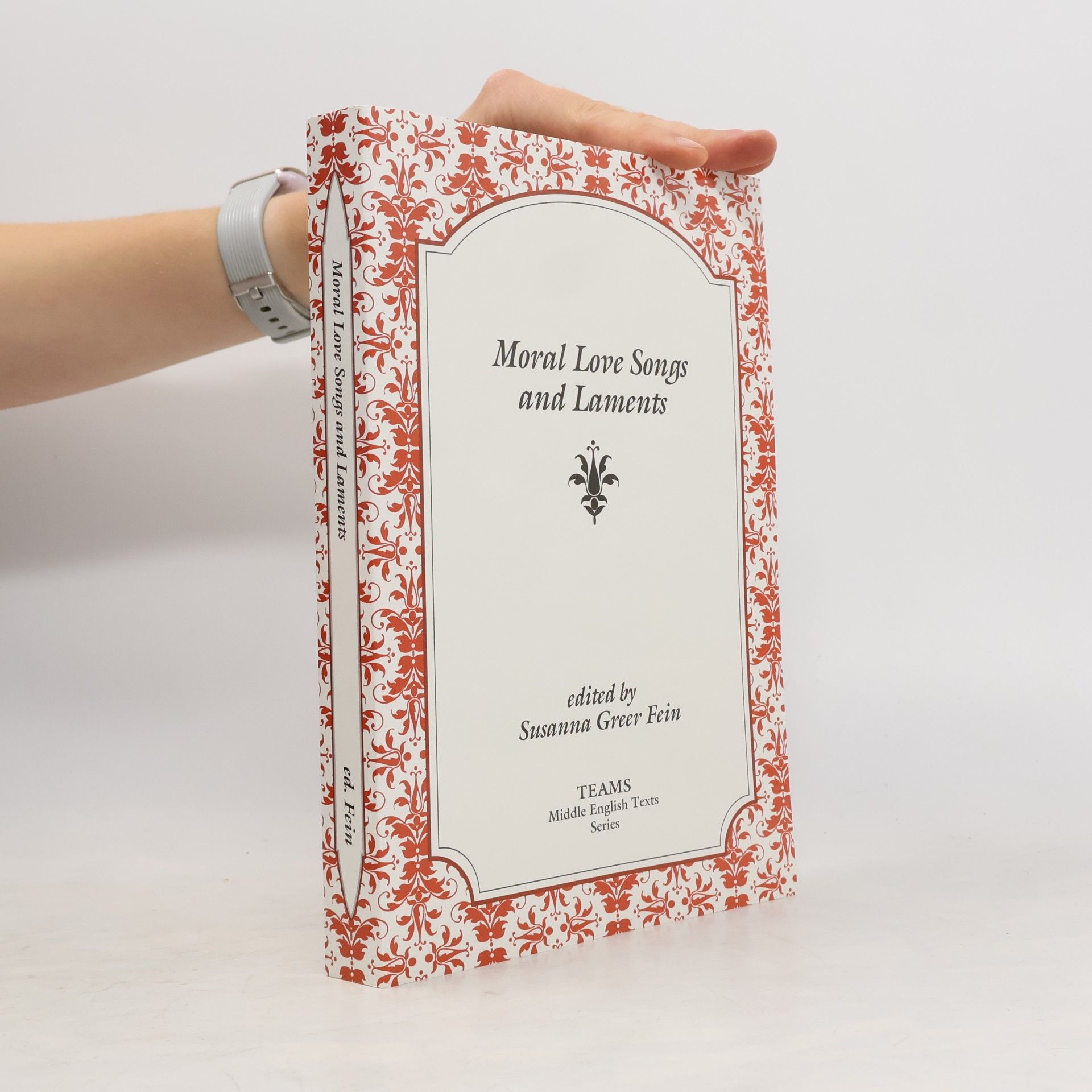 Susanna Greer Fein TEAMS Middle English Texts Series: Moral Love Songs and Laments