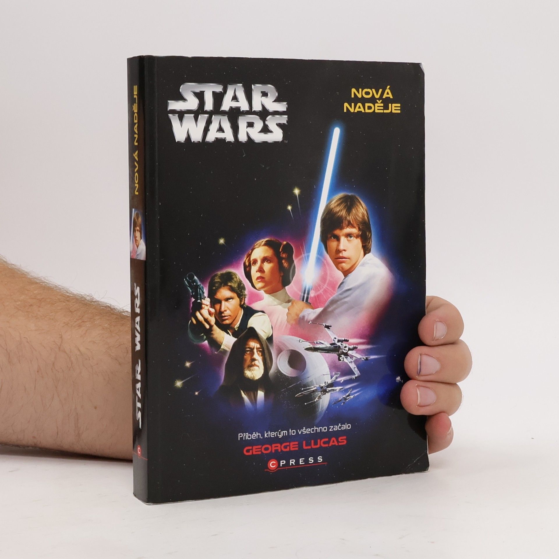Linda Bartošková Star Wars. Epizoda IV, Nová naděje. Příběh, kterým to všechno začalo