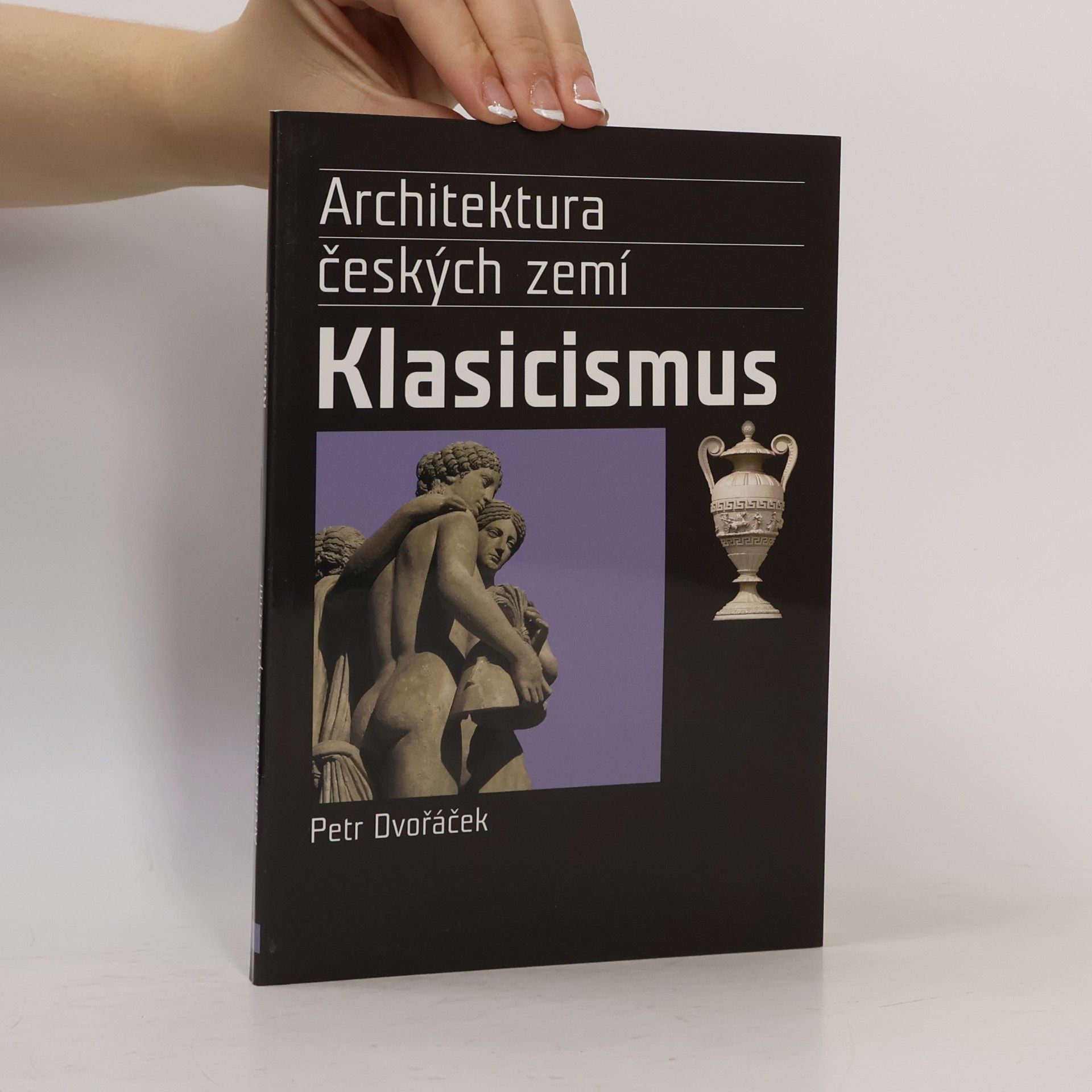 Petr Dvořáček Klasicismus a romantický historismus