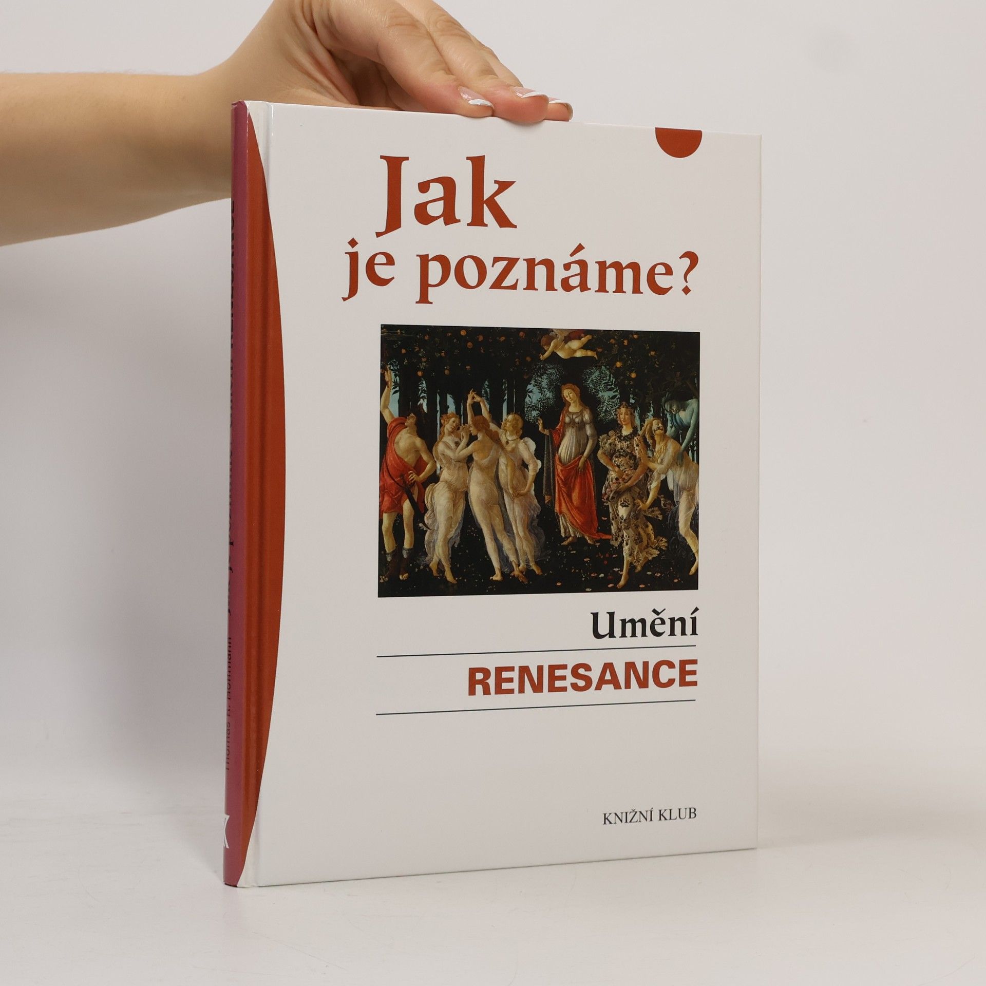 Thomas R. Hoffmann Jak je poznáme? Umění renesance