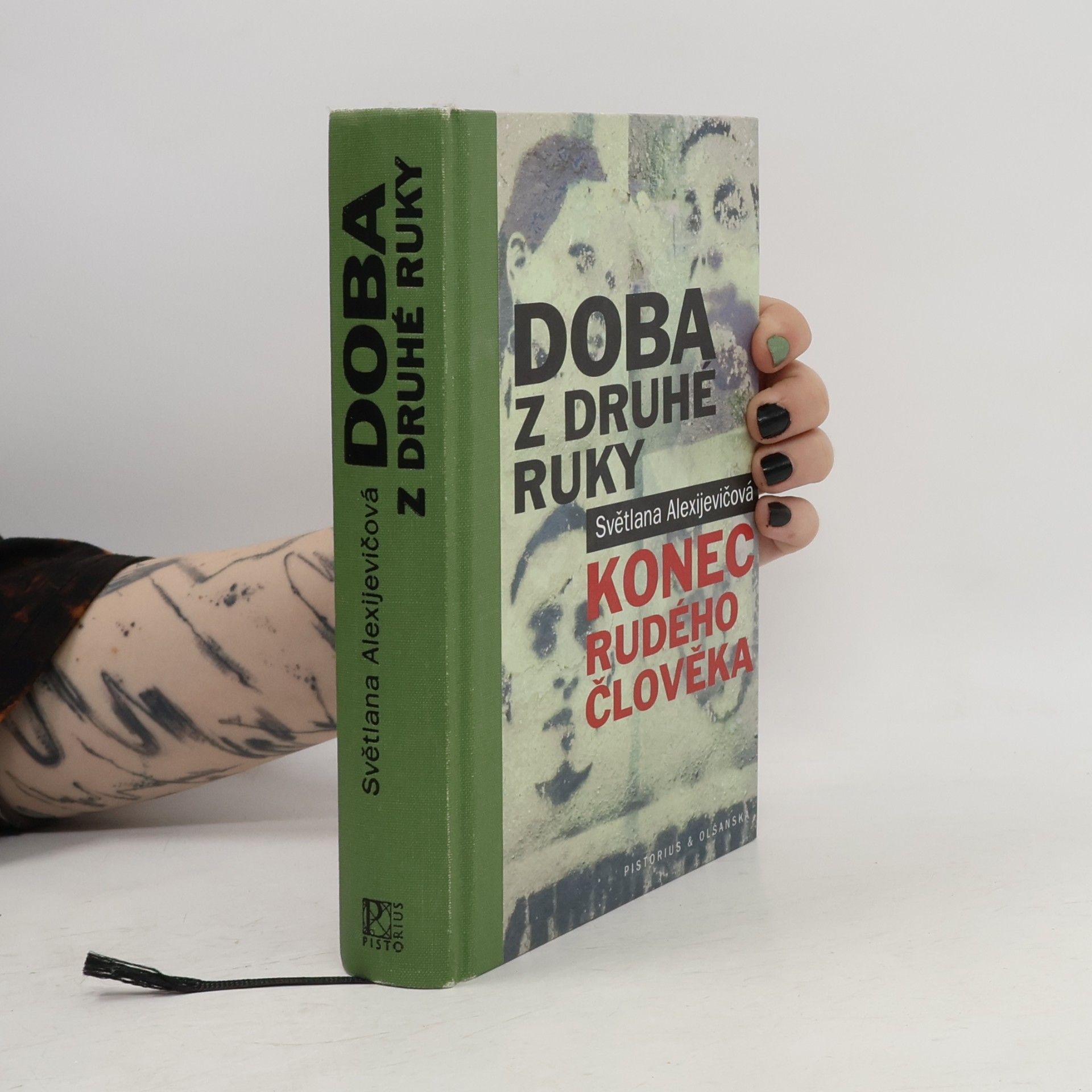 Světlana Alexandrovna Alexijevič Doba z druhé ruky. Konec rudého člověka