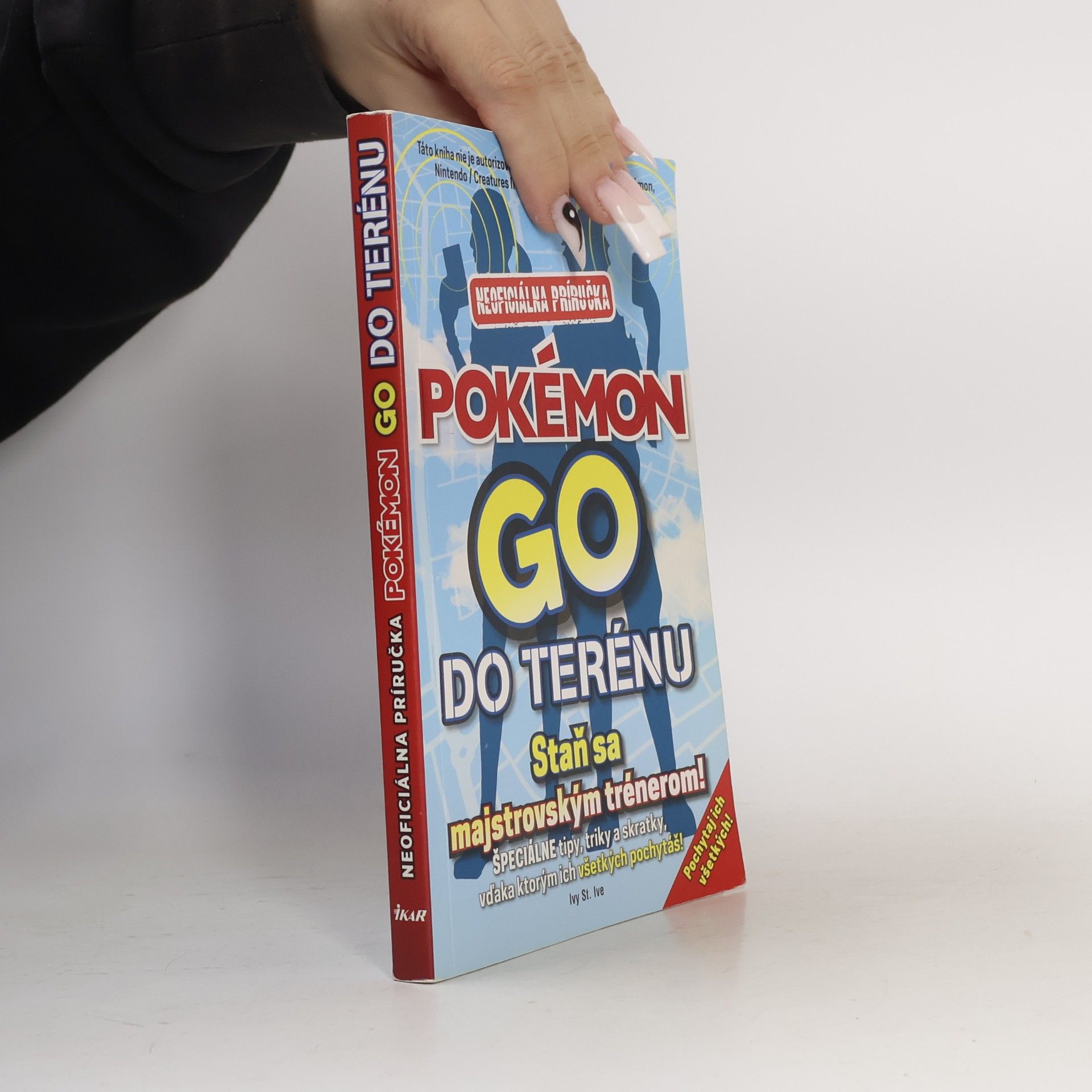 Ivy St. Ive Pokémon Go do terénu. Neoficiálna príručka