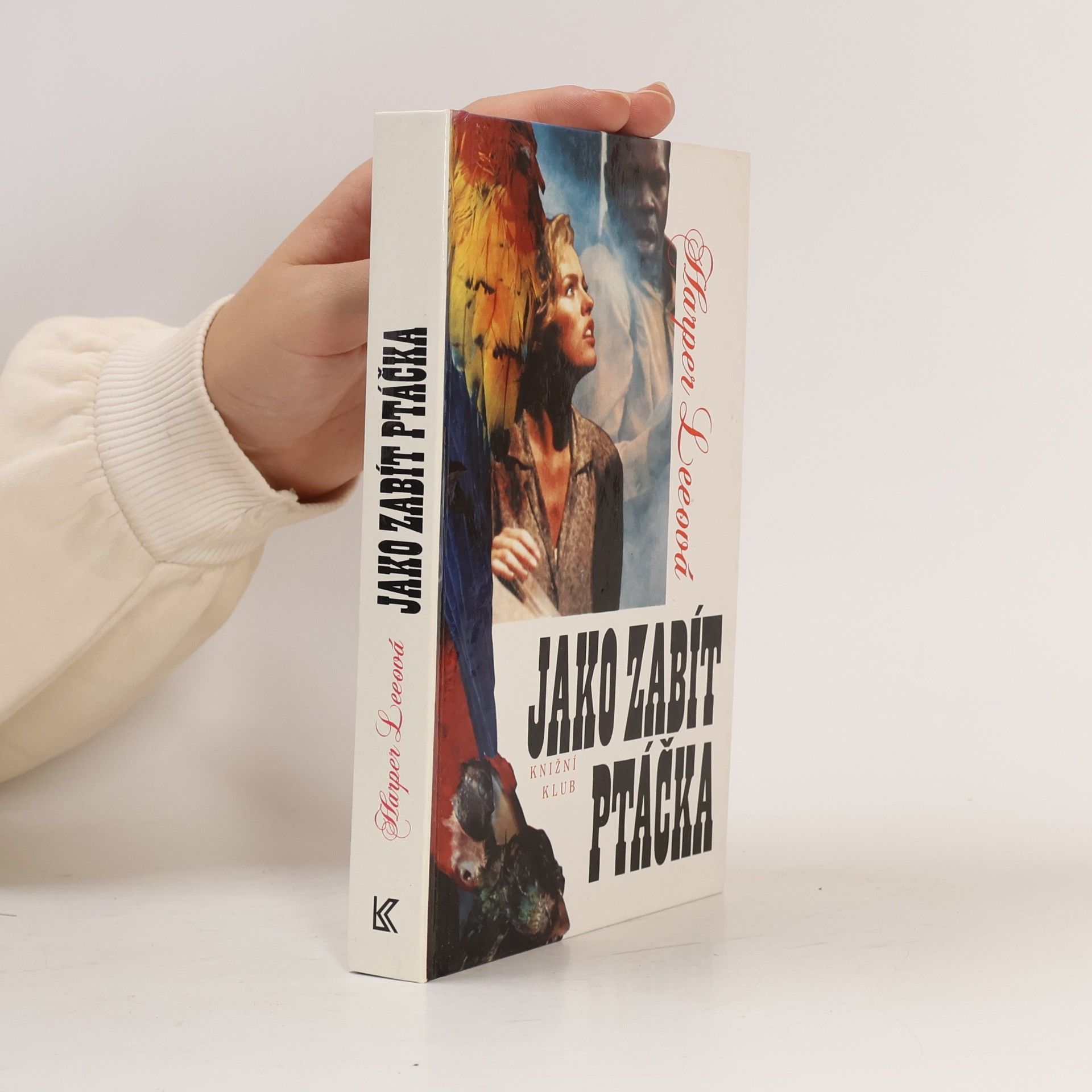 Harper Lee Jako zabít ptáčka