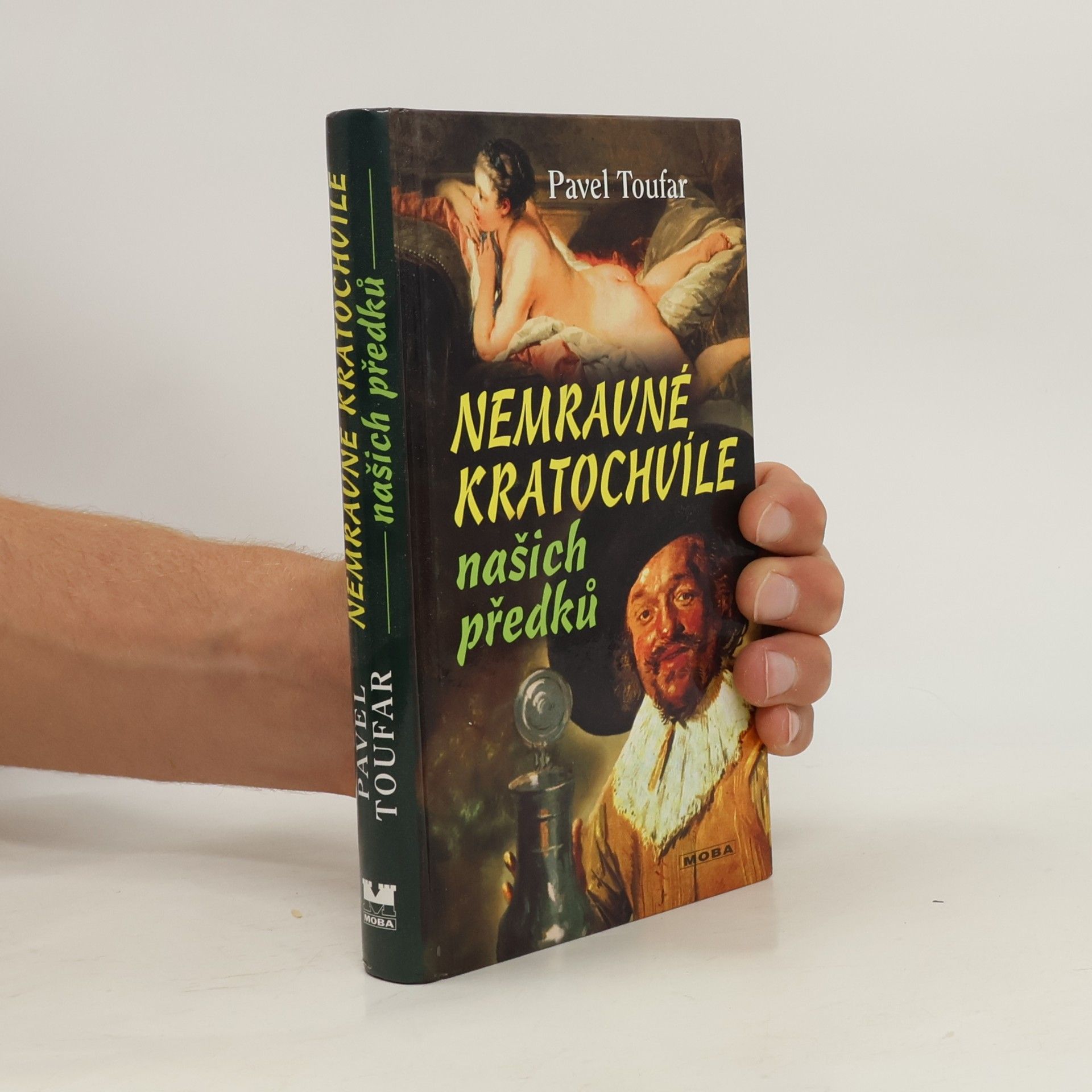 Pavel Toufar Nemravné kratochvíle našich předků