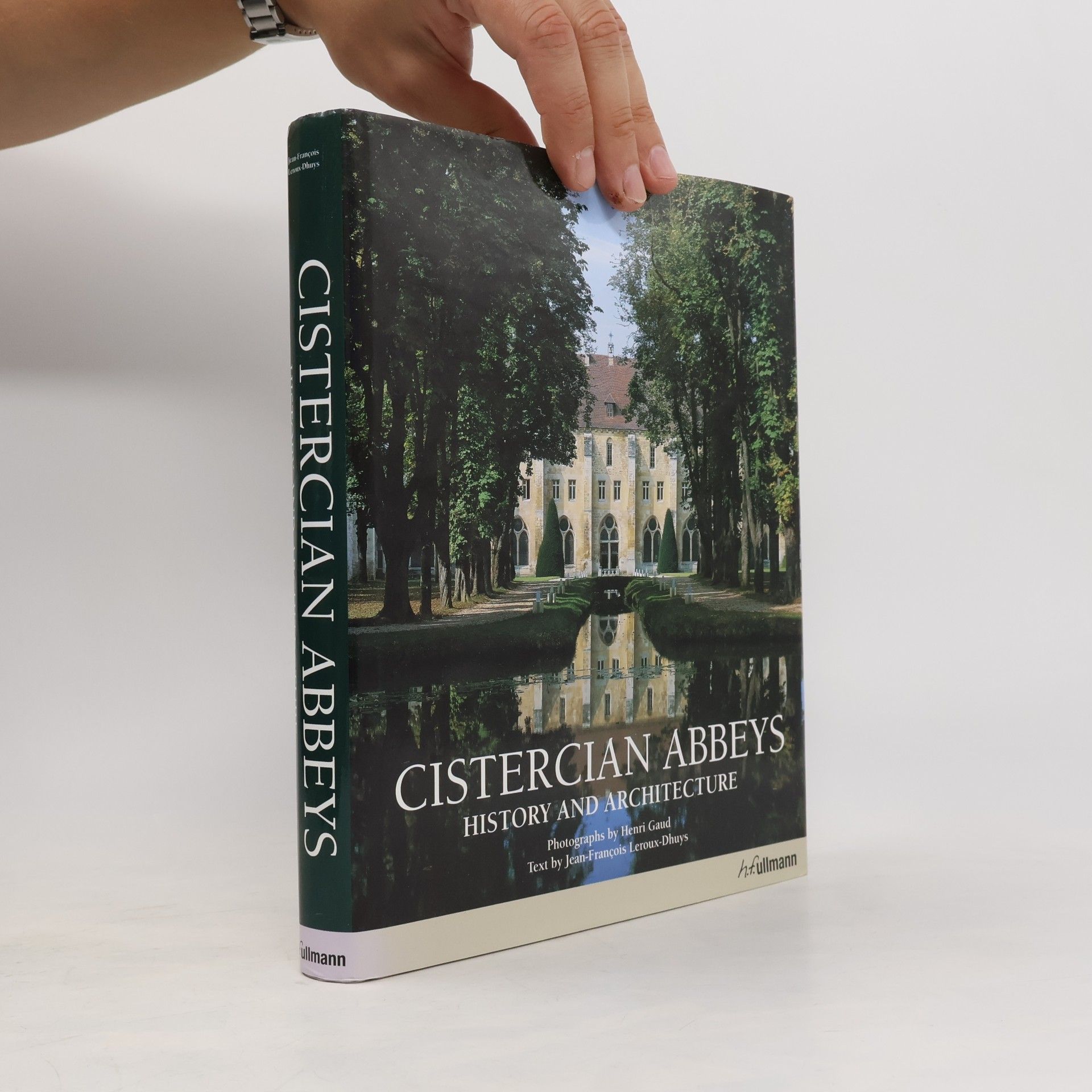 Jean-François Leroux-Dhuys Cistercian Abbeys