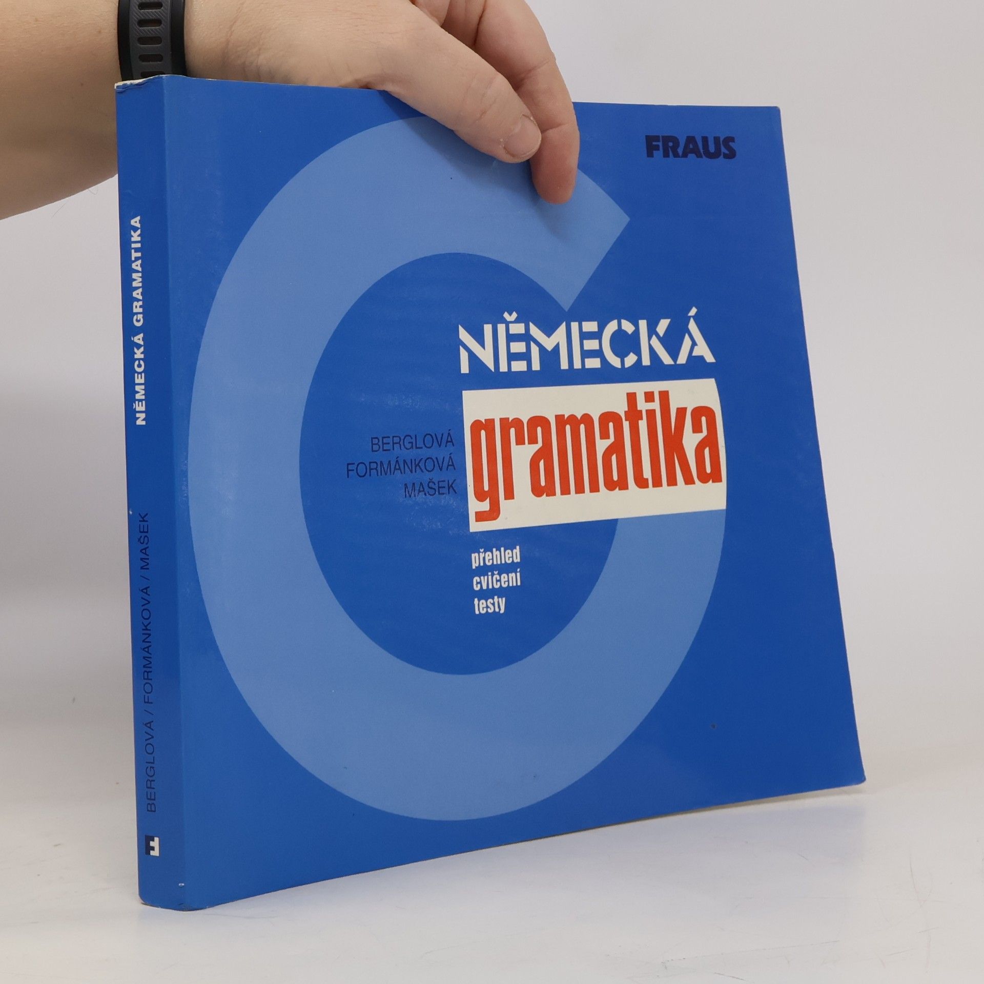 Eva Berglová Německá gramatika : přehled, cvičení, testy