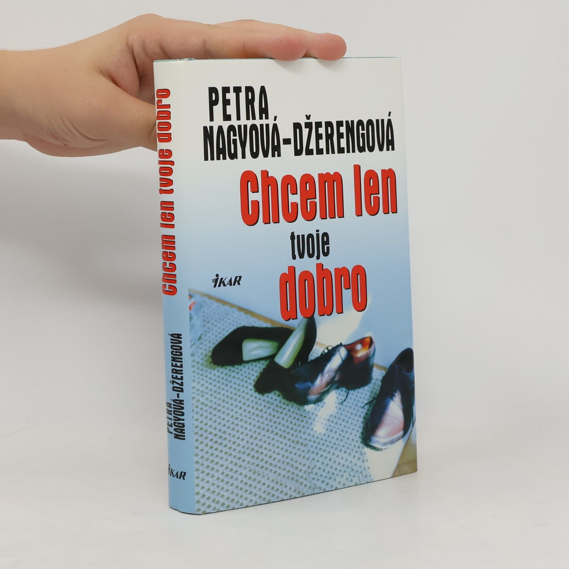 Petra Nagyová Džerengová Chcem len tvoje dobro
