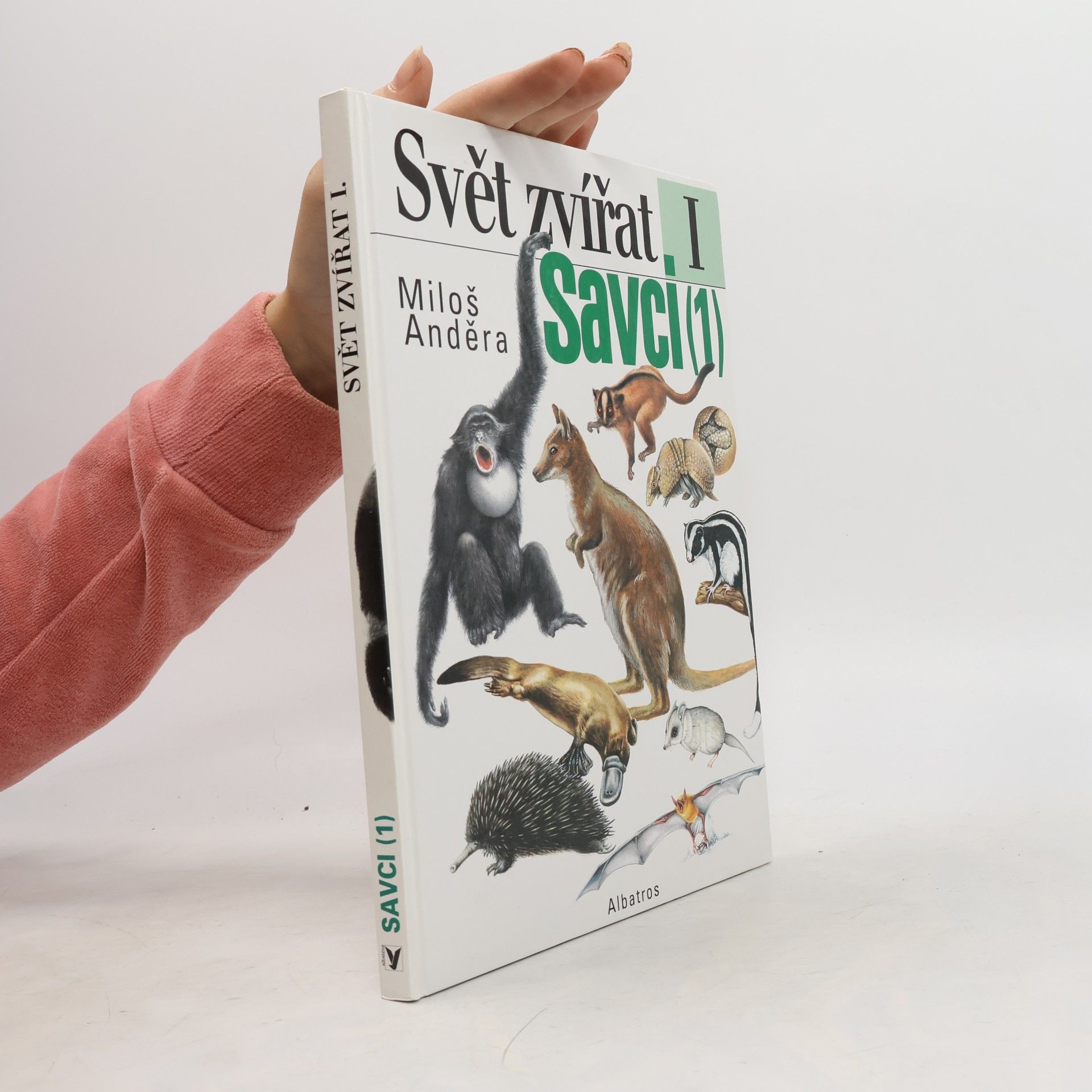 Collectif d'auteurs Savci (1) : ptakořitní, vačnatci, chudozubí, hmyzožravci, tany, letuchy, letouni, primáti