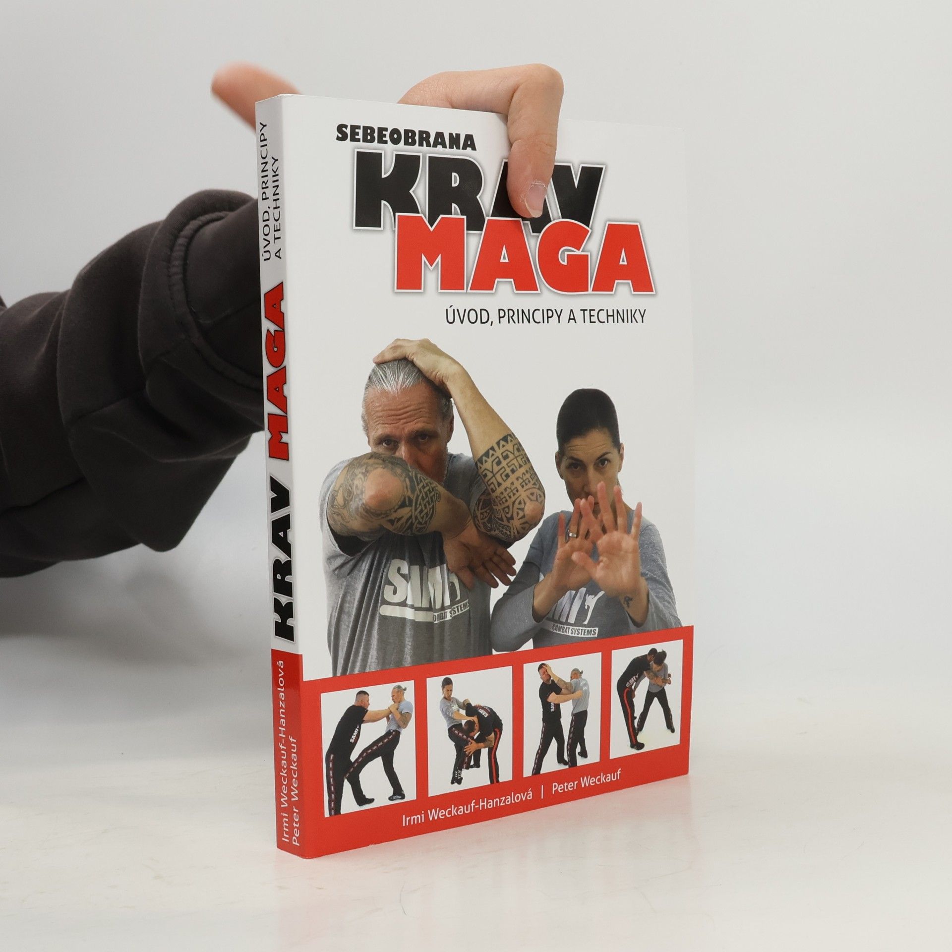 Peter Weckauf Sebeobrana krav maga : úvod, principy a techniky