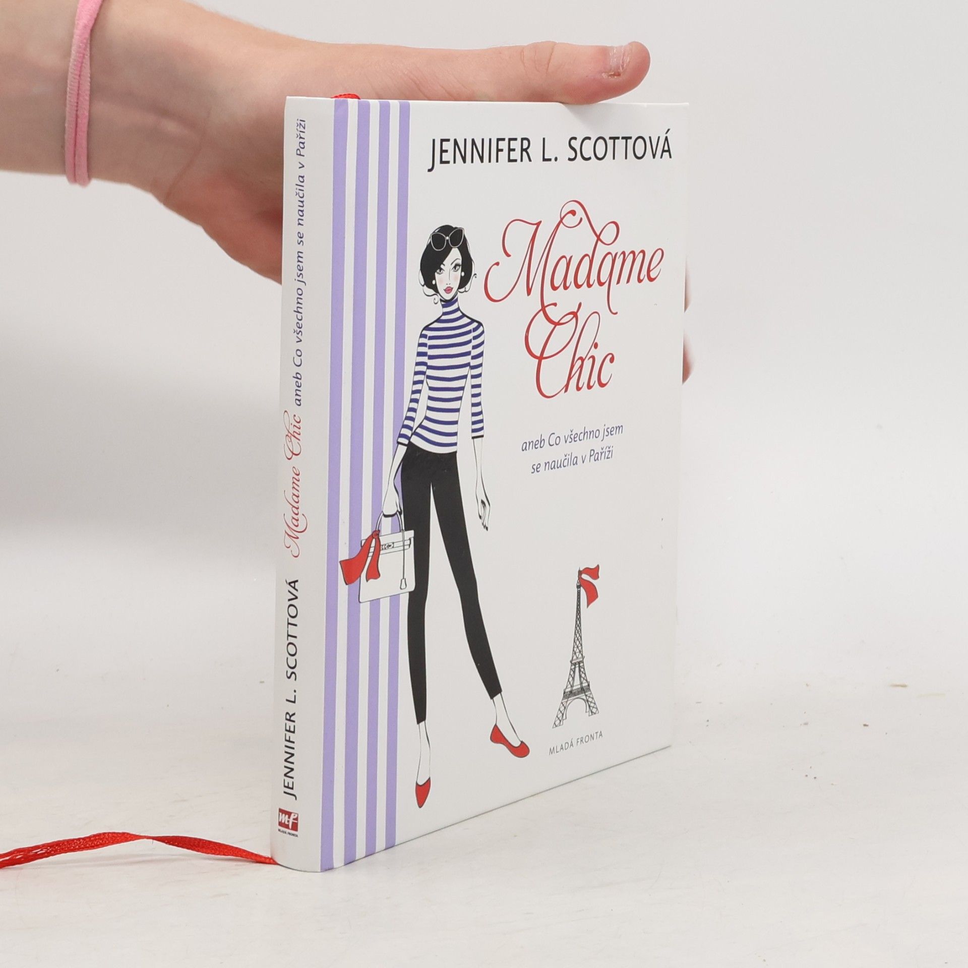 Jennifer L. Scott Madame Chic aneb Co všechno jsem se naučila v Paříži