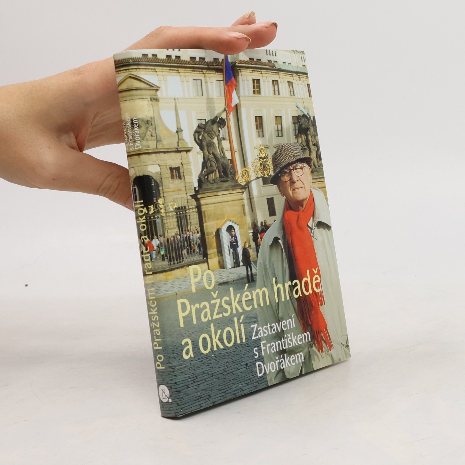 František Dvořák Po Pražském hradě a okolí. Zastavení s Františkem Dvořákem