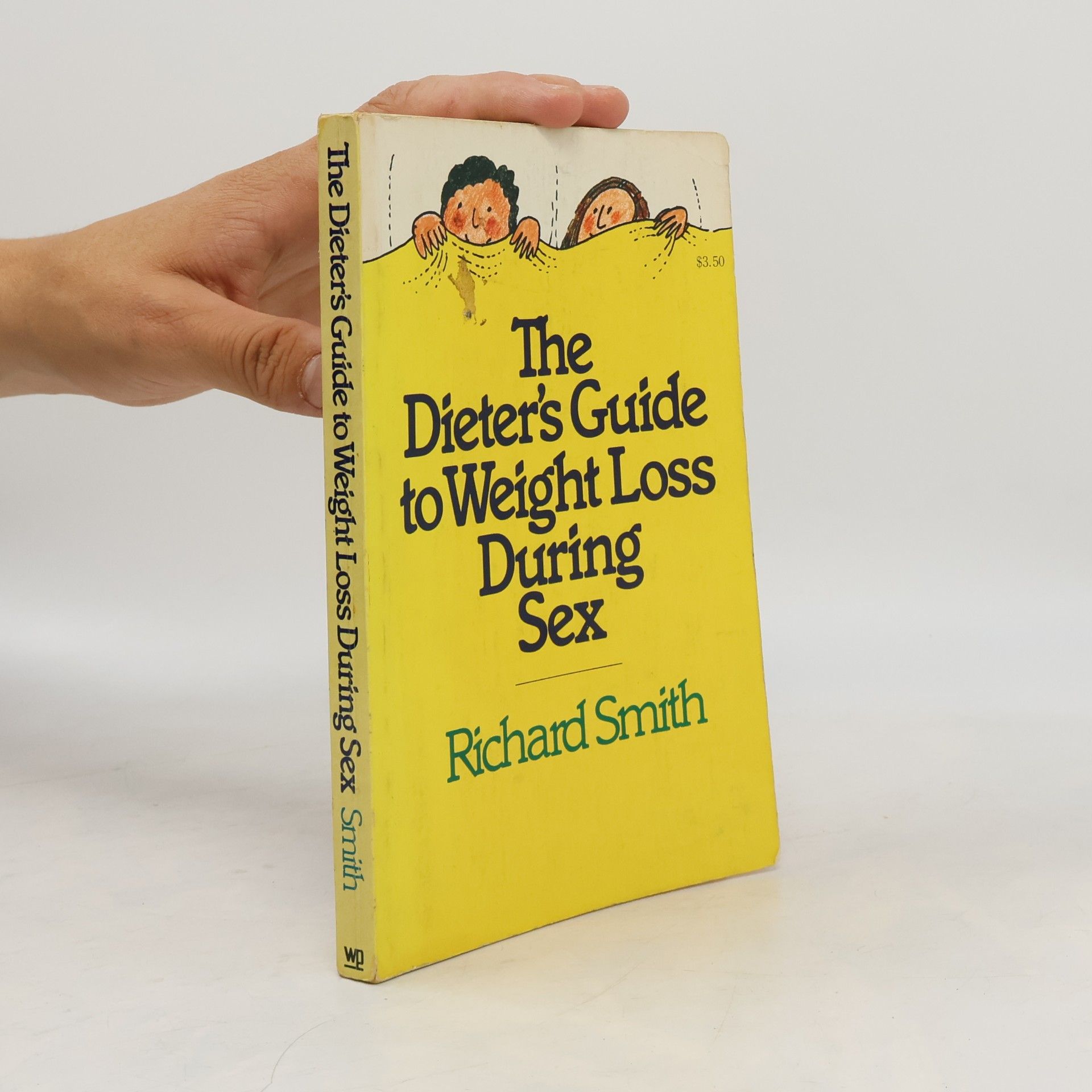 Richard Smith The Dieter's Guide to Weight Loss During Sex