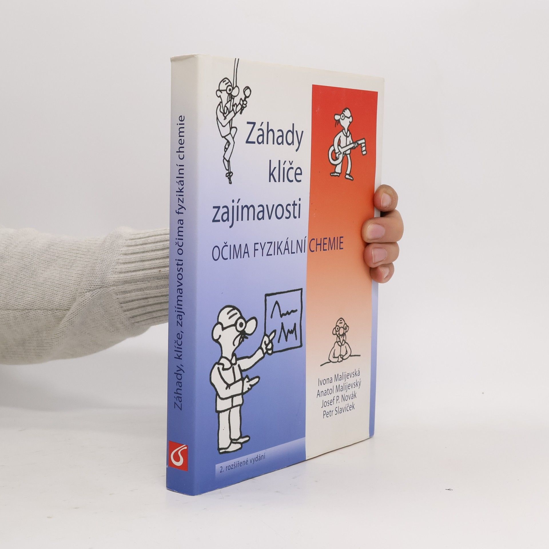 Ivona Malijevská Záhady, klíče, zajímavosti očima fyzikální chemie