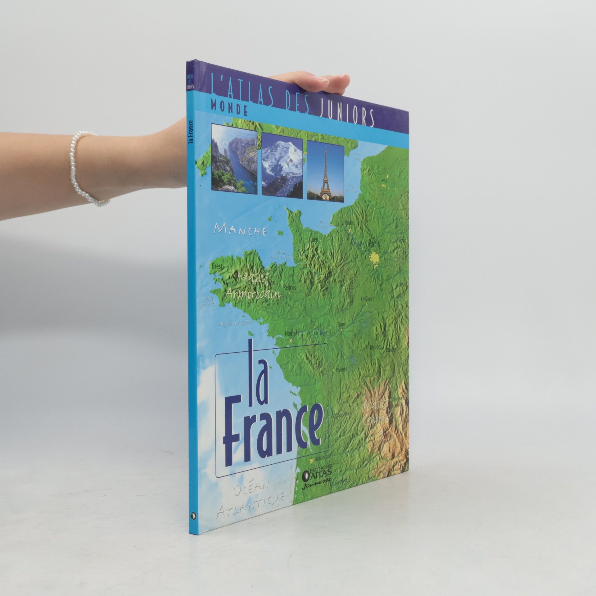 Bernard Canetti L'Atlas des juniors monde: La France