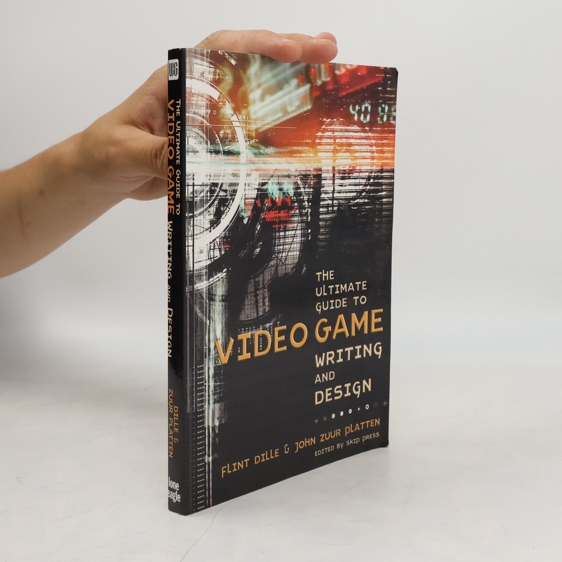 Flint Dille The Ultimate Guide to Video Game Writing and Design