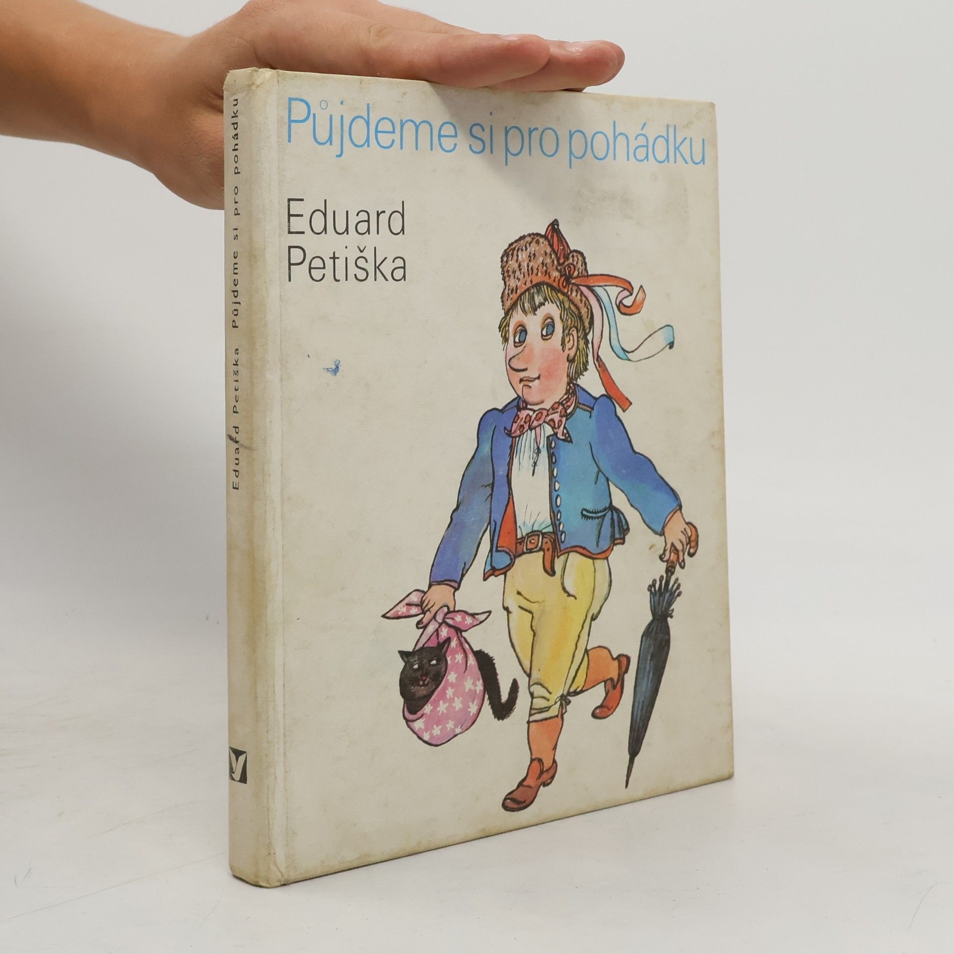 Eduard Petiška Půjdeme si pro pohádku