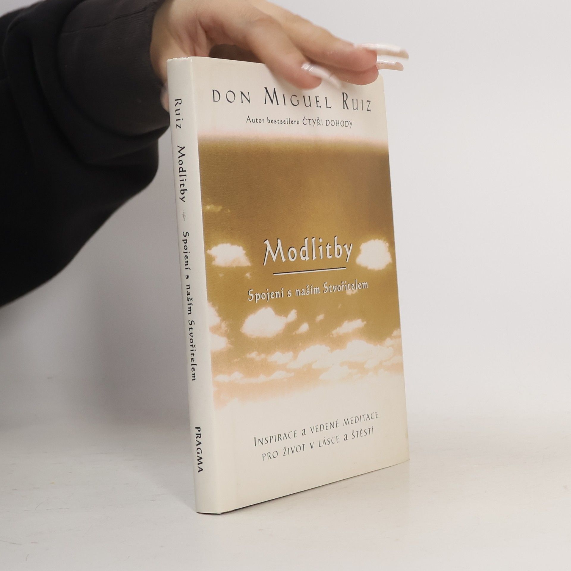 Modlitby. Spojení s naším Stvořitelem. Inspirace a vedené meditace pro život v lásce a štěstí
