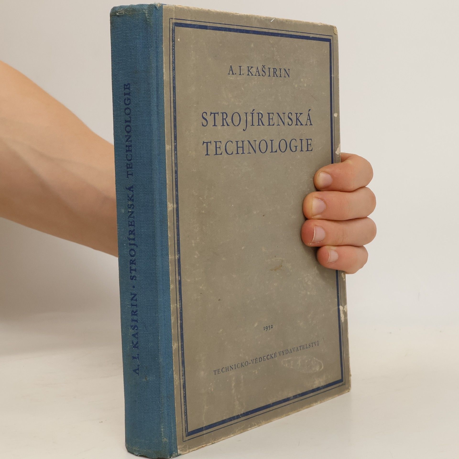 Aleksej Ivanovič Kaširin Strojírenská technologie