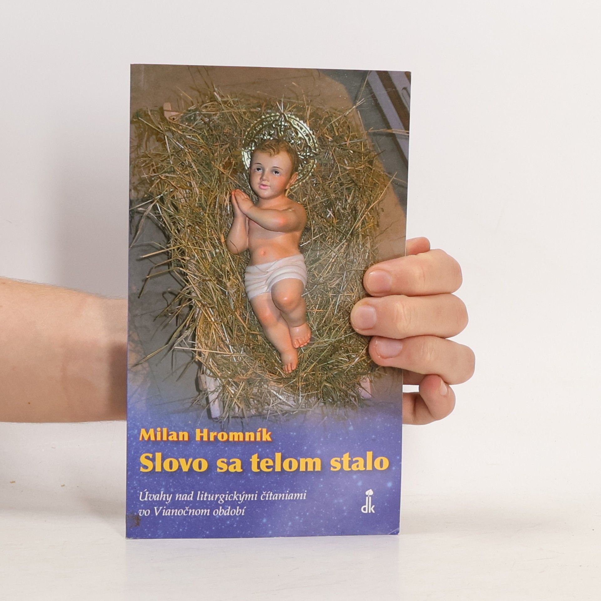 Milan Hromník Slovo sa telom stalo