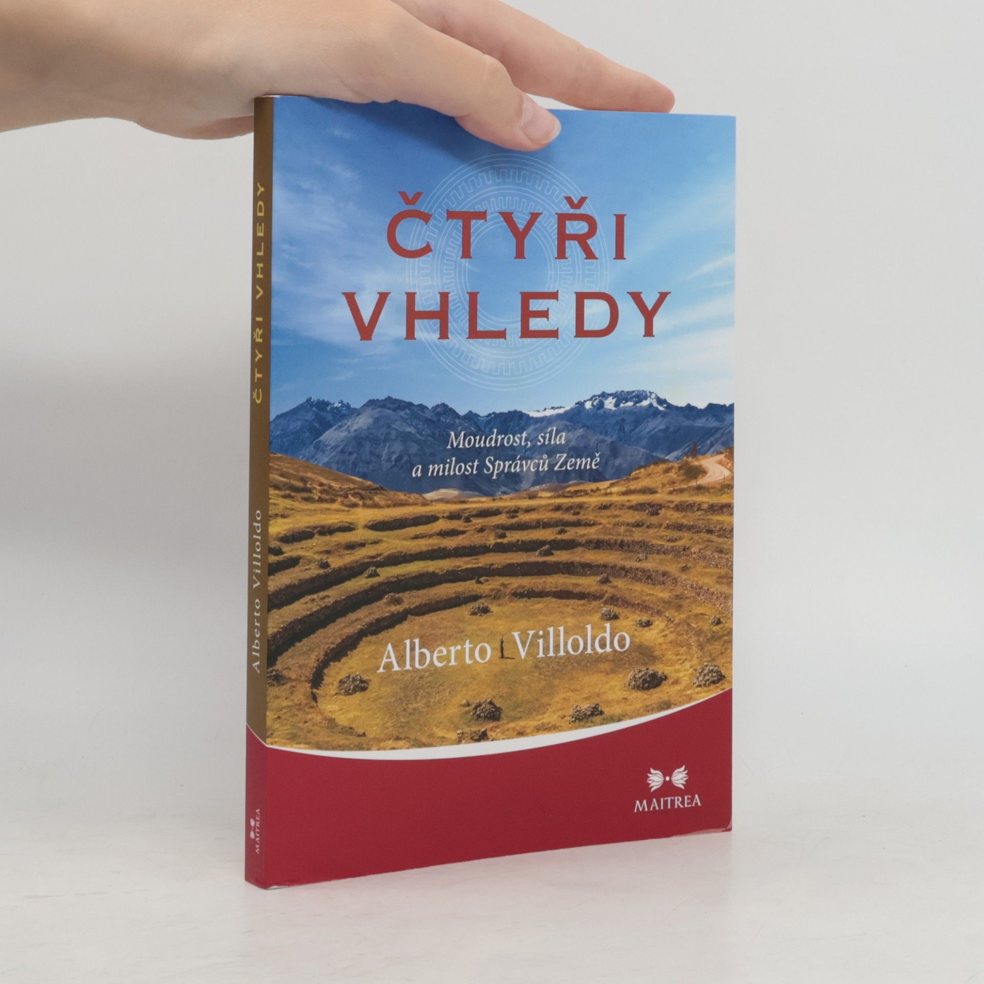 Alberto Villoldo Čtyři vhledy: Moudrost, síla a milost Správců Země