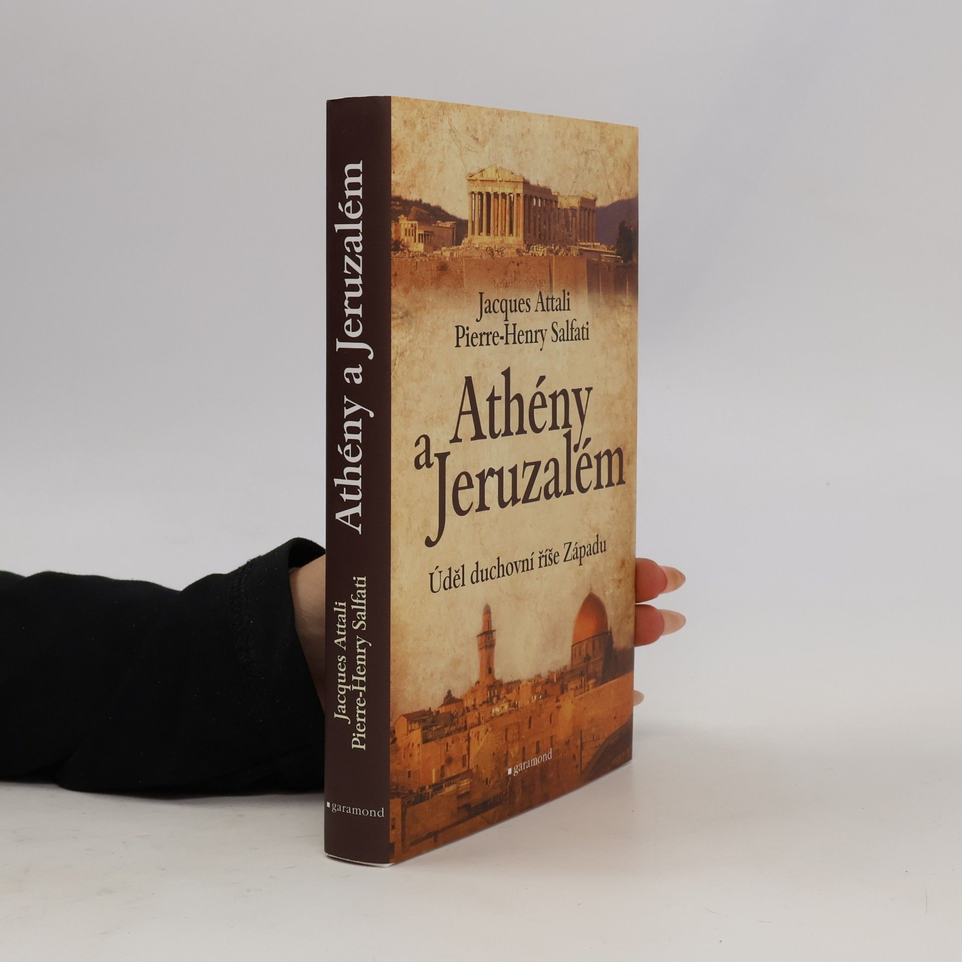 Pierre Henry Salfati Athény a Jeruzalém : úděl duchovní říše Západu