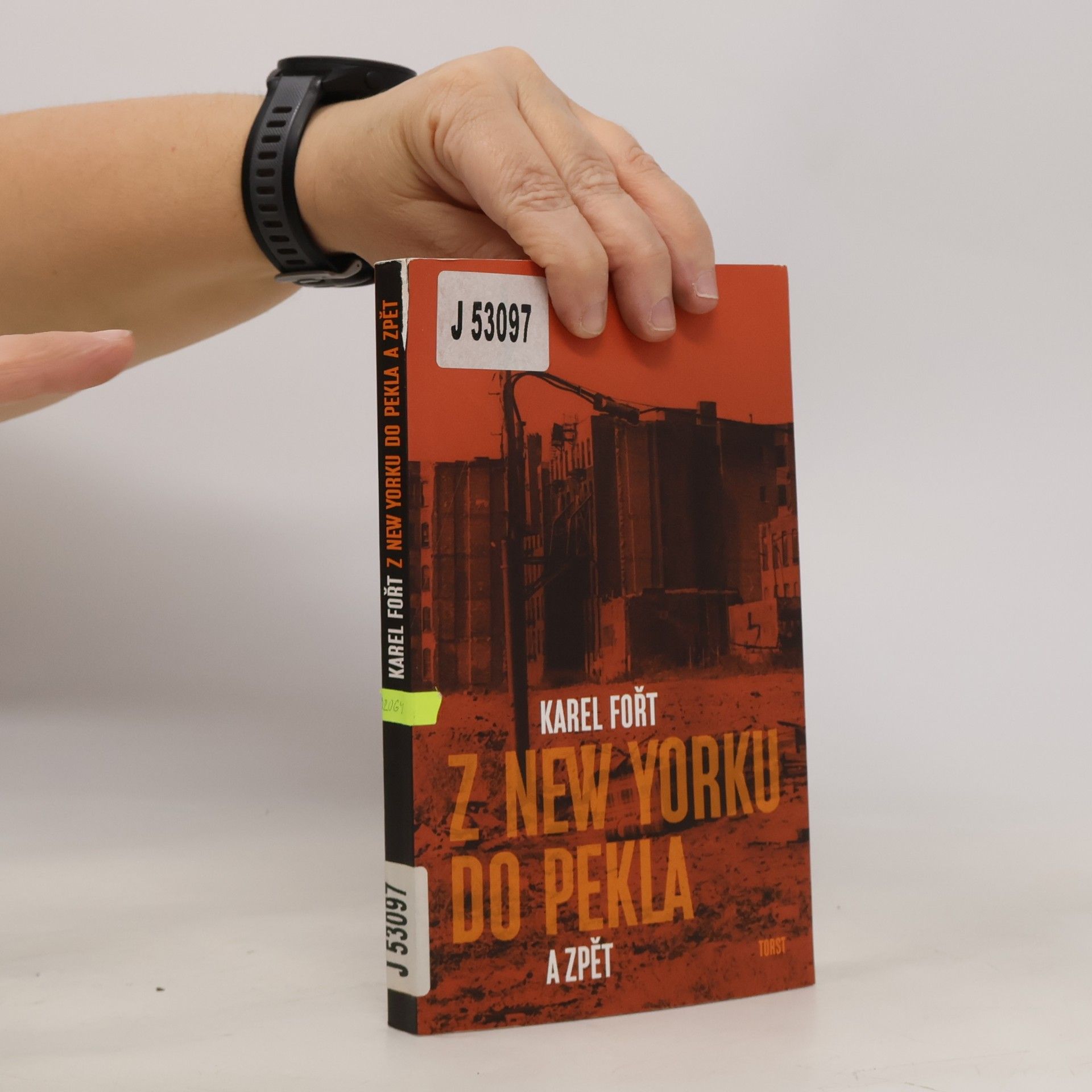 Karel Fořt Z New Yorku do pekla a zpět